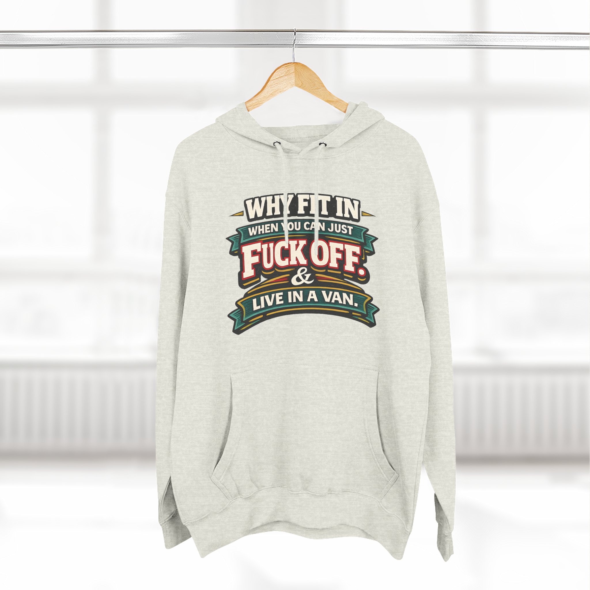 Three-Panel Fleece Hoodie - "Why Fit In" Design F**K-Line