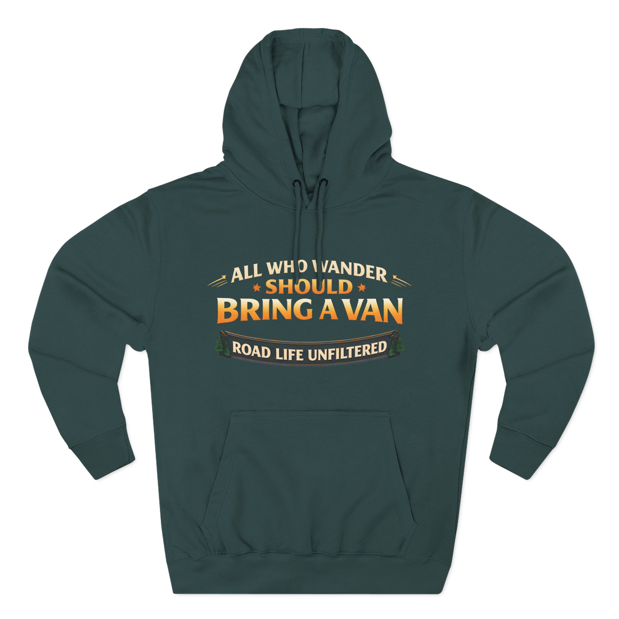 Three-Panel Fleece Hoodie - "All Who wander Should Bring A Van" Design Scenic-Line
