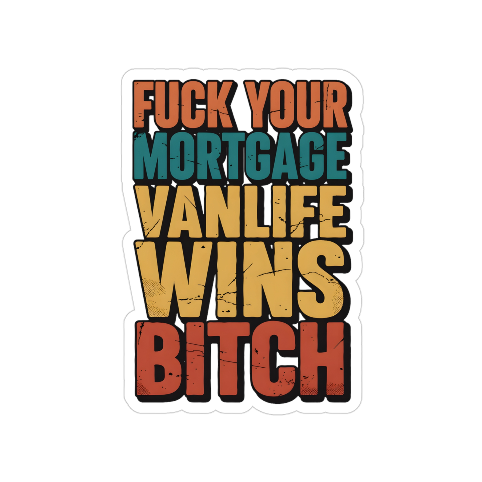 Transparent Outdoor Stickers – "Fuck Your Mortgage" Design F**K-Line