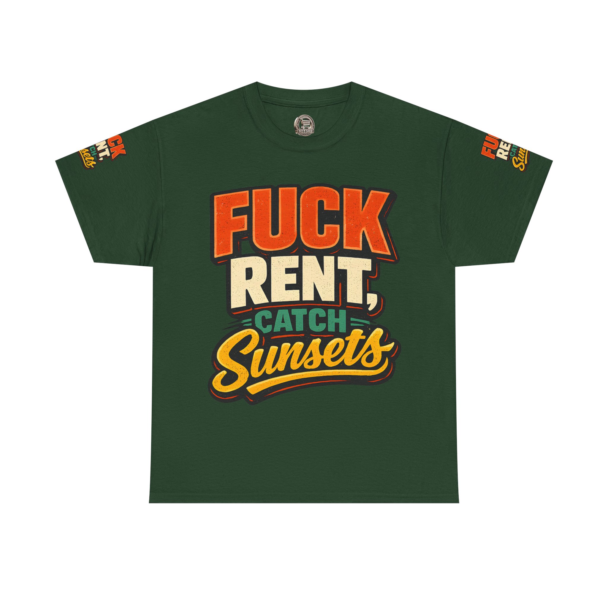 Unisex Heavy Cotton Tee — "Fuck Rent Catch Sunsets" Design F**K-Line