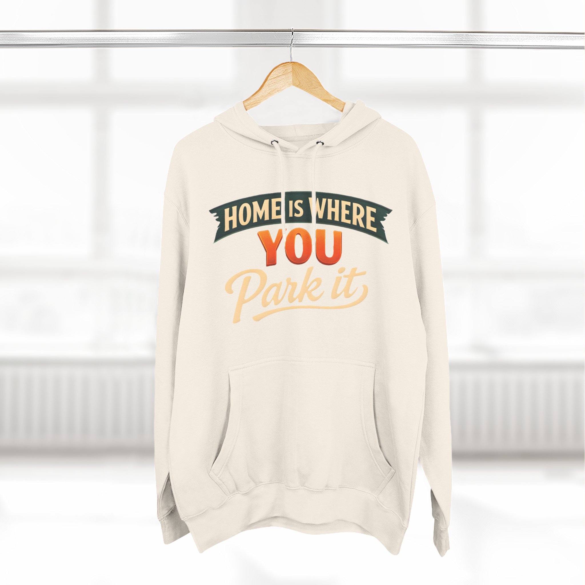 13489909441544584730_2048.jpeg Three-Panel Fleece Hoodie - "Home Is Where You Park It" Design Scenic-Line