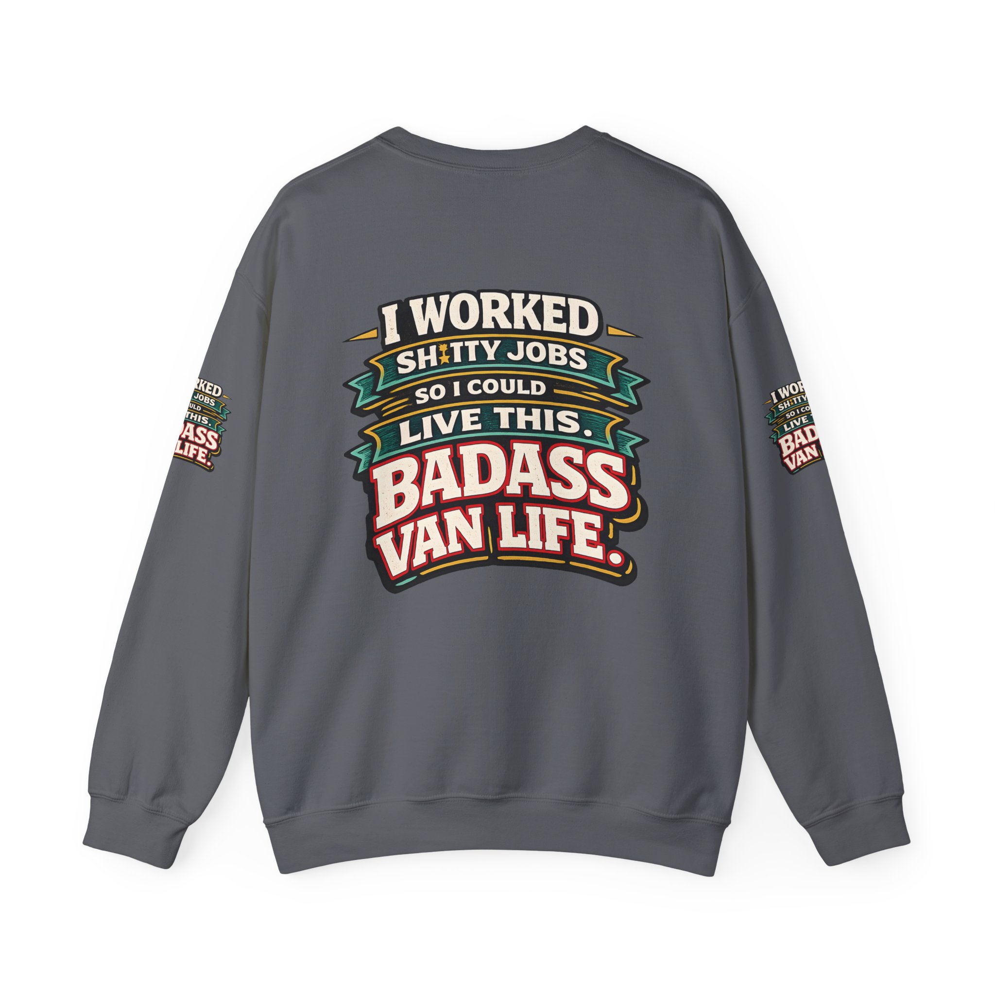 Unisex Heavy Blend™ Crewneck Sweatshirt — "I Worked Shitty Jobs" Design F**K-Line