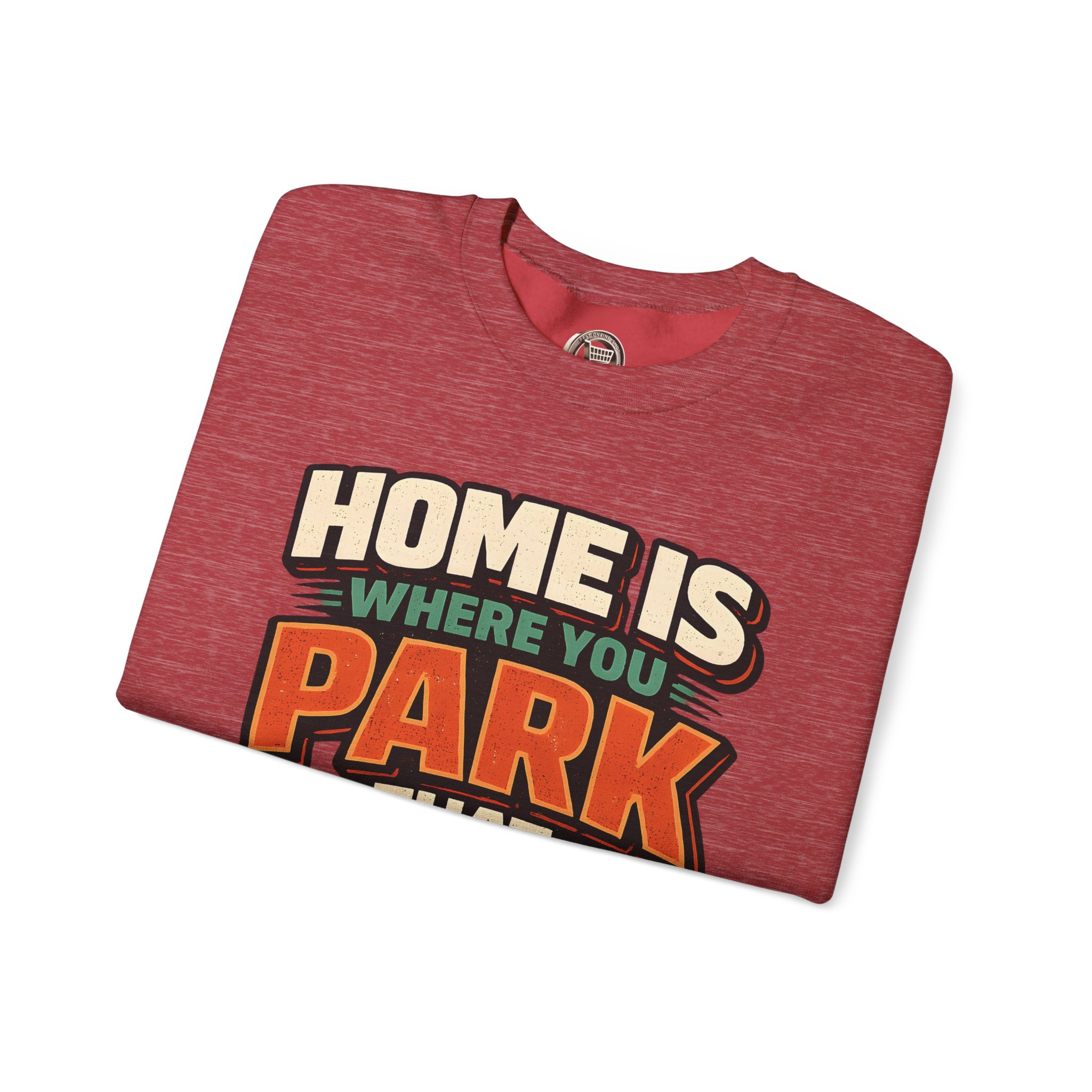 Unisex Heavy Blend™ Crewneck Sweatshirt — "Home Is Where You Park That Shit" Design F**K-Line