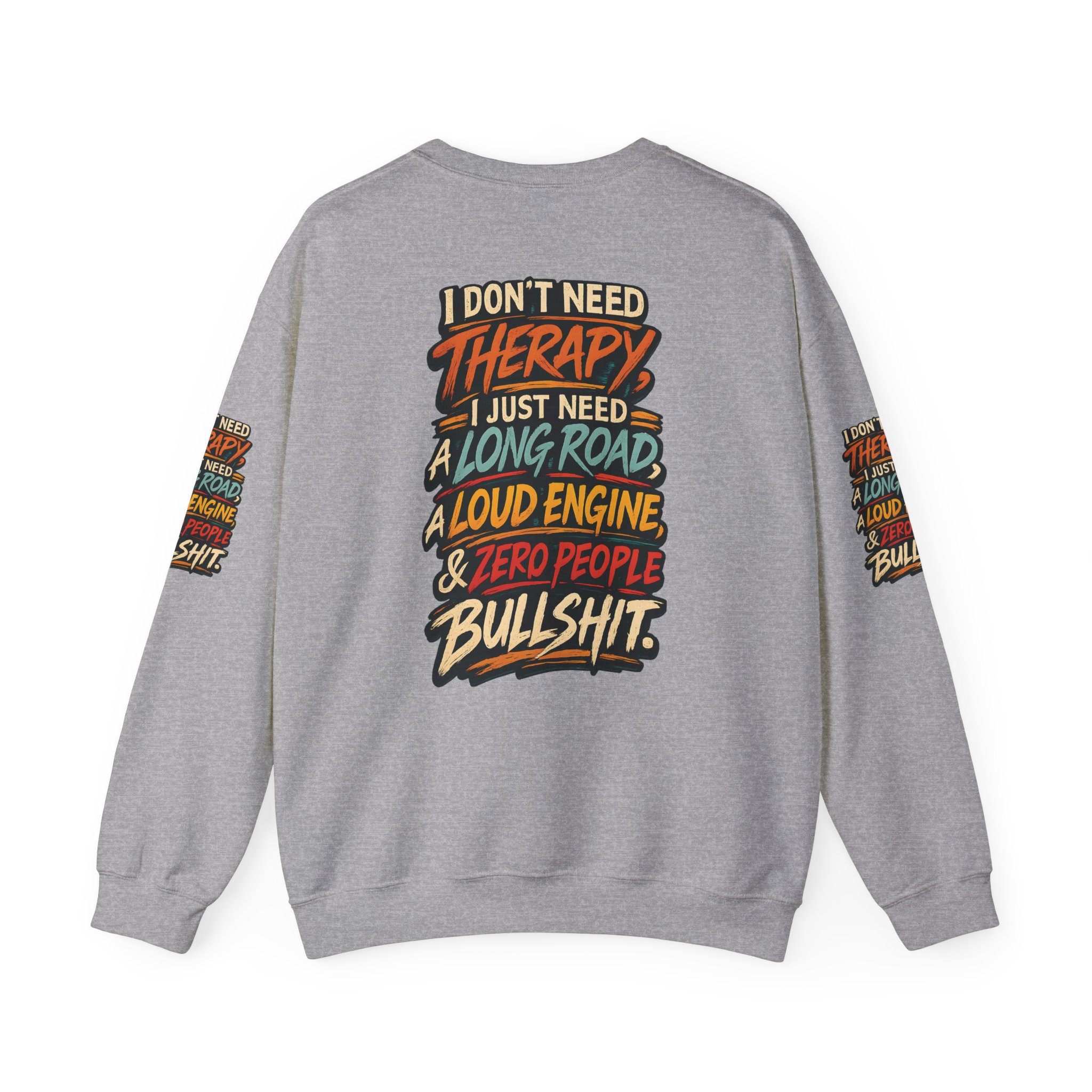 Unisex Heavy Blend™ Crewneck Sweatshirt — "I Dont Need Therapy" Design F**K-Line