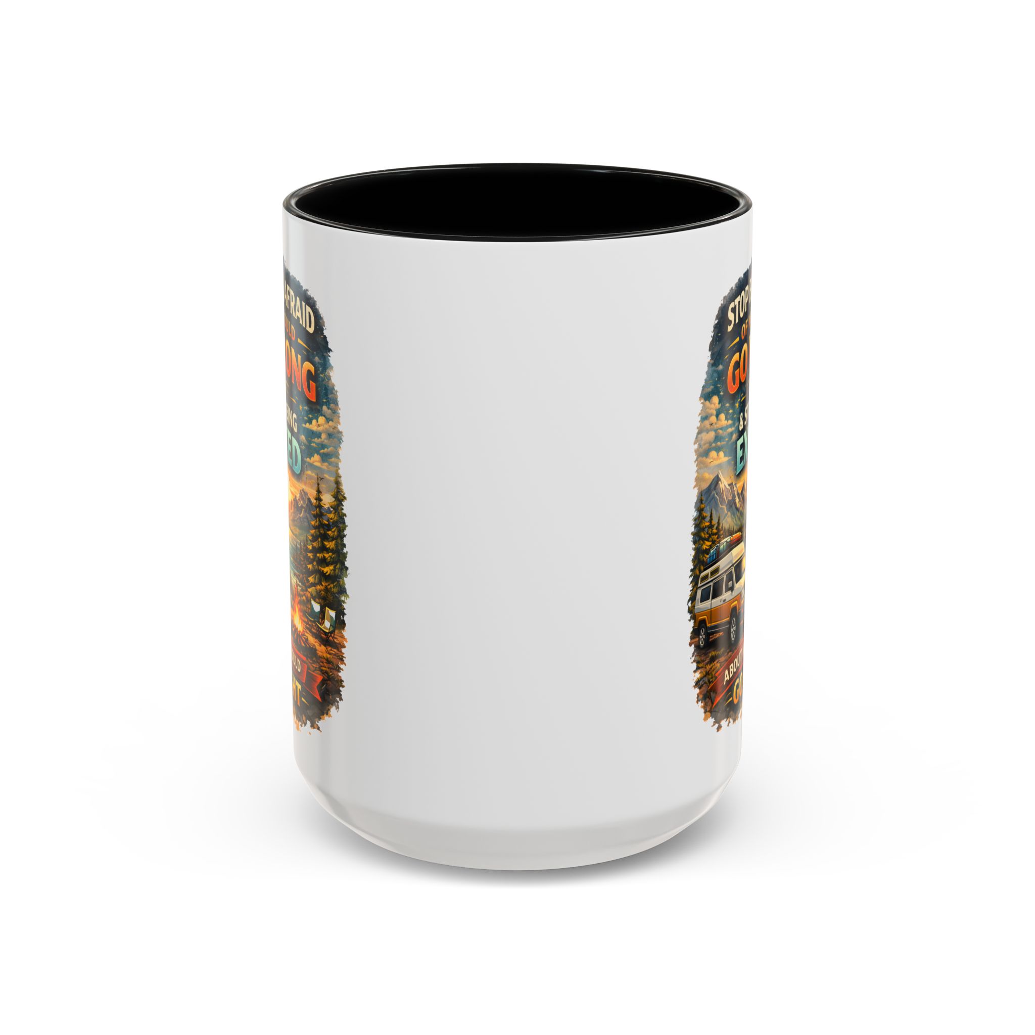 Accent Coffee Mug (11, 15oz) — "Stop Being Afraid Of What Could Go Wrong" Design Scenic-Line