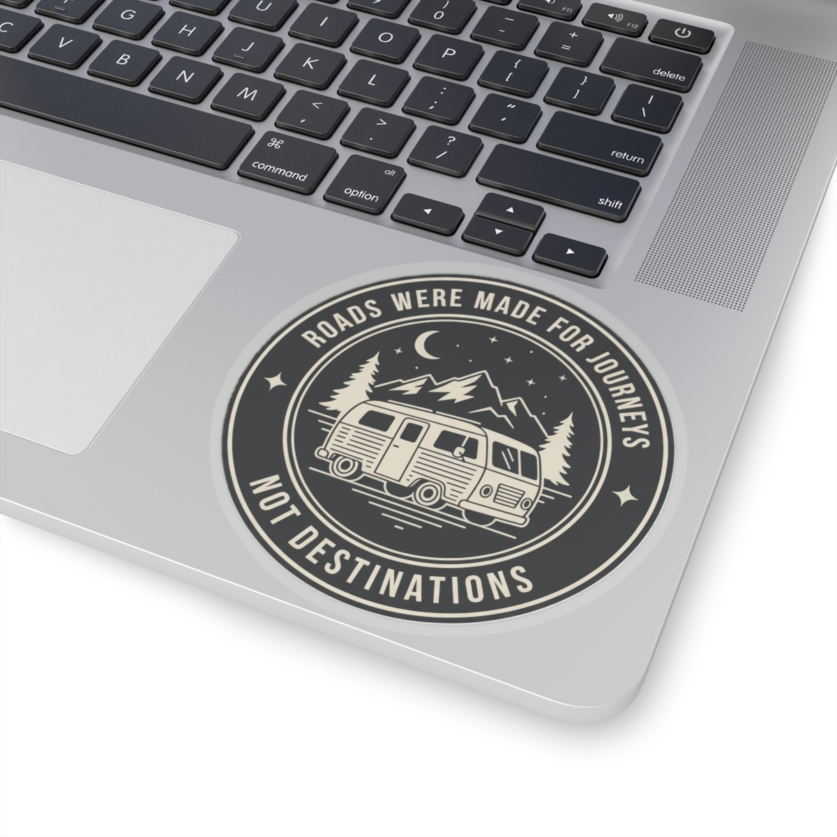 Round Sticker — "ROAD WHERE MADE FOR JOURNEYS-NOT DESTINATIONS" Camper Van Decal