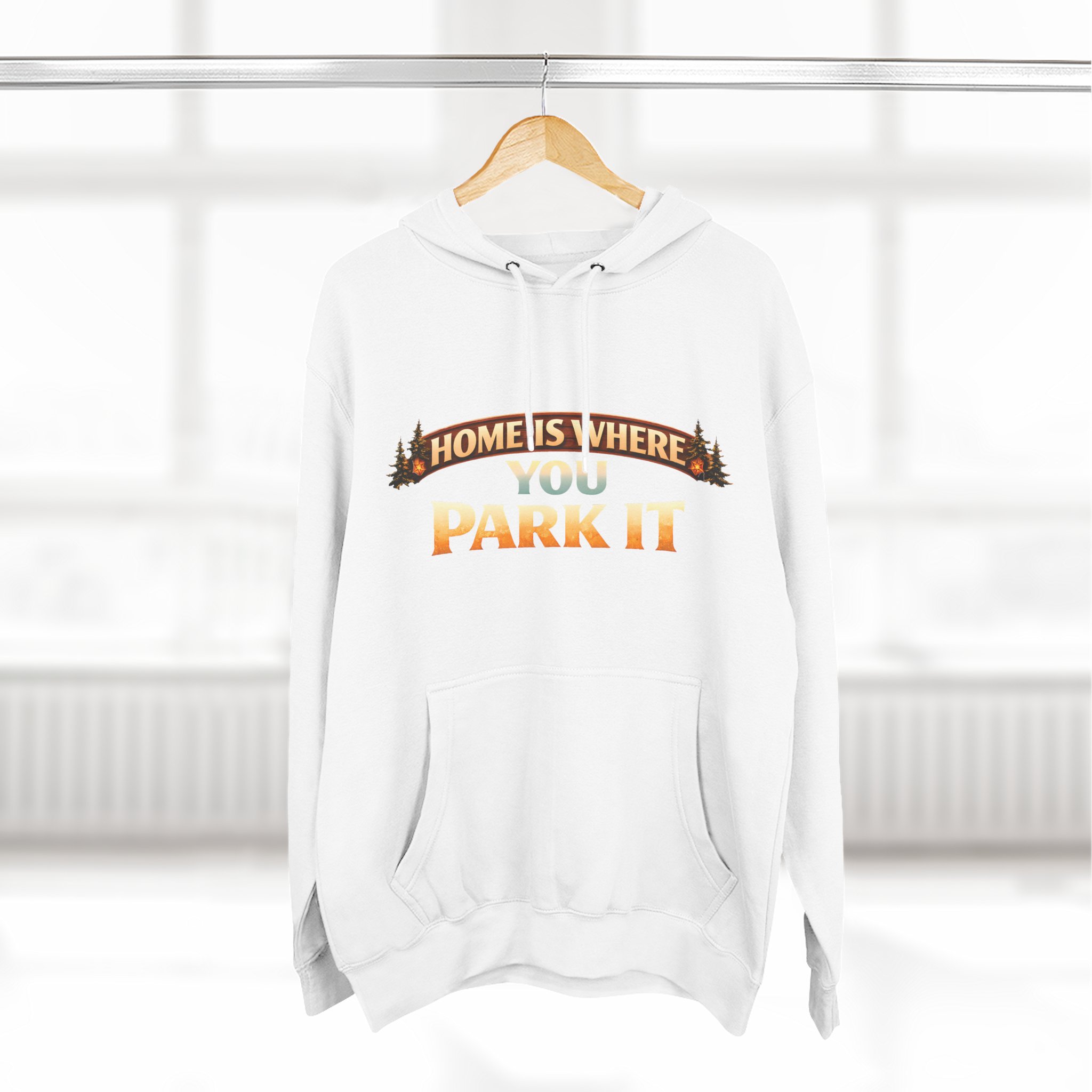 13615033103314227203_2048.jpeg Three-Panel Fleece Hoodie - "Home Is Where You Park It" Design Scenic-Line