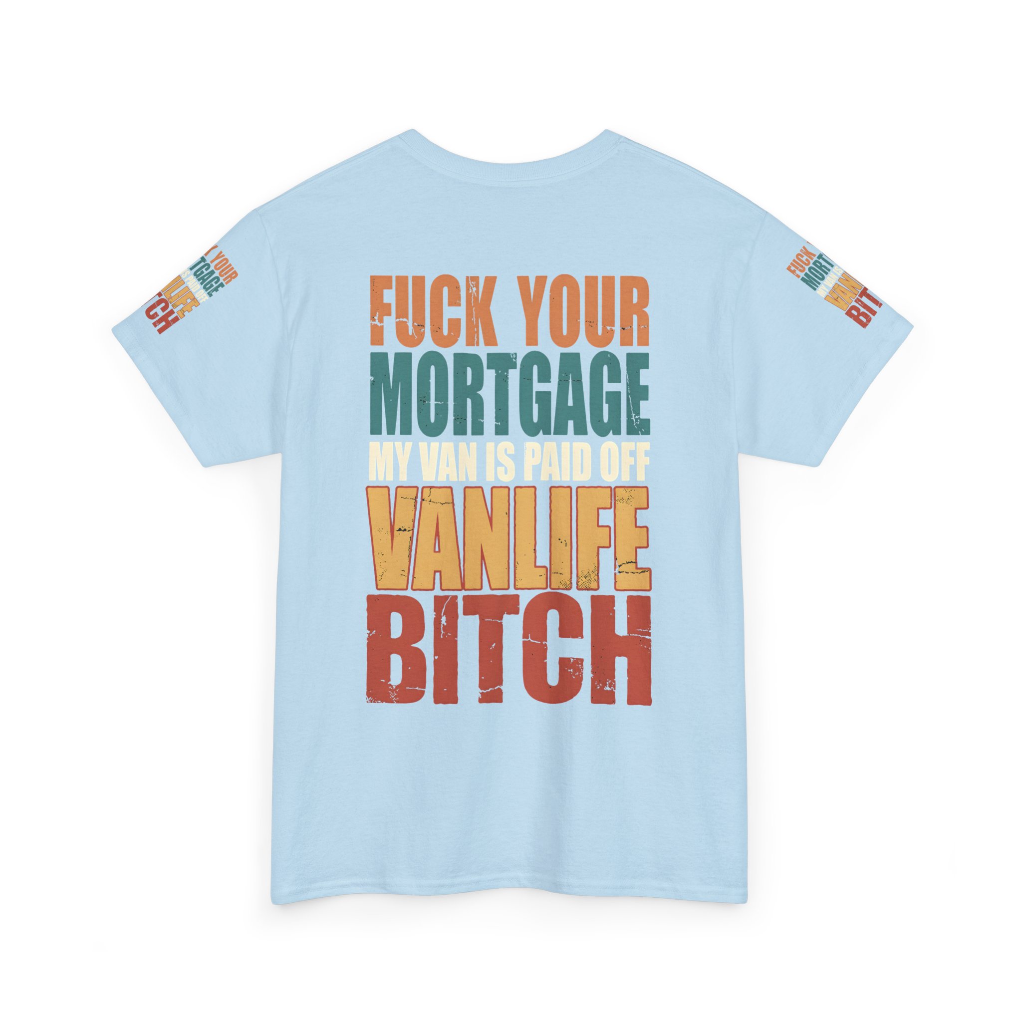 Unisex Heavy Cotton Tee — "Fuck Your Mortgage" Design F**K-Line