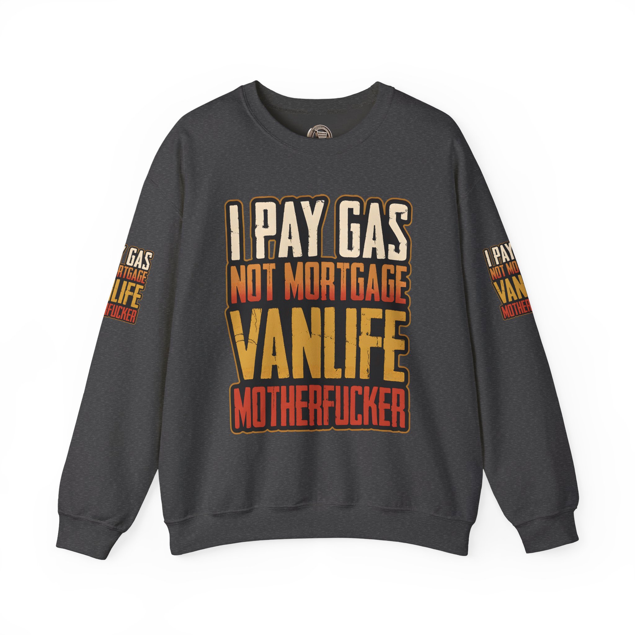 Unisex Heavy Blend™ Crewneck Sweatshirt — "I Pay Gas Not Mortgage" Design F**K-Line