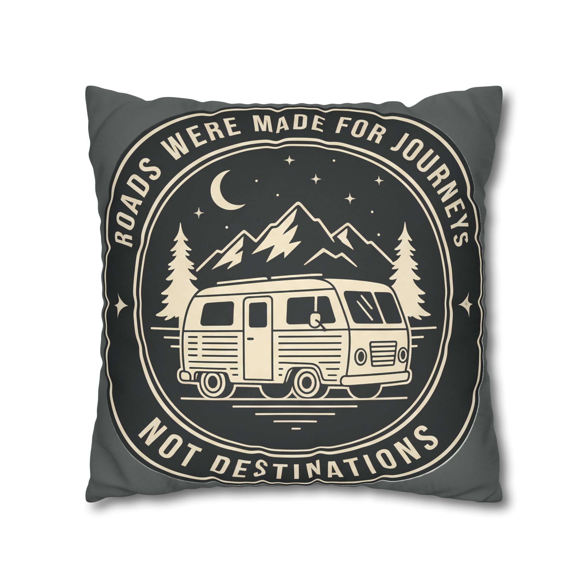 Pillowcase — "ROAD WHERE MADE FOR JOURNEYS-NOT DESTINATIONS" Faux Suede Travel Throw Pillow Cover