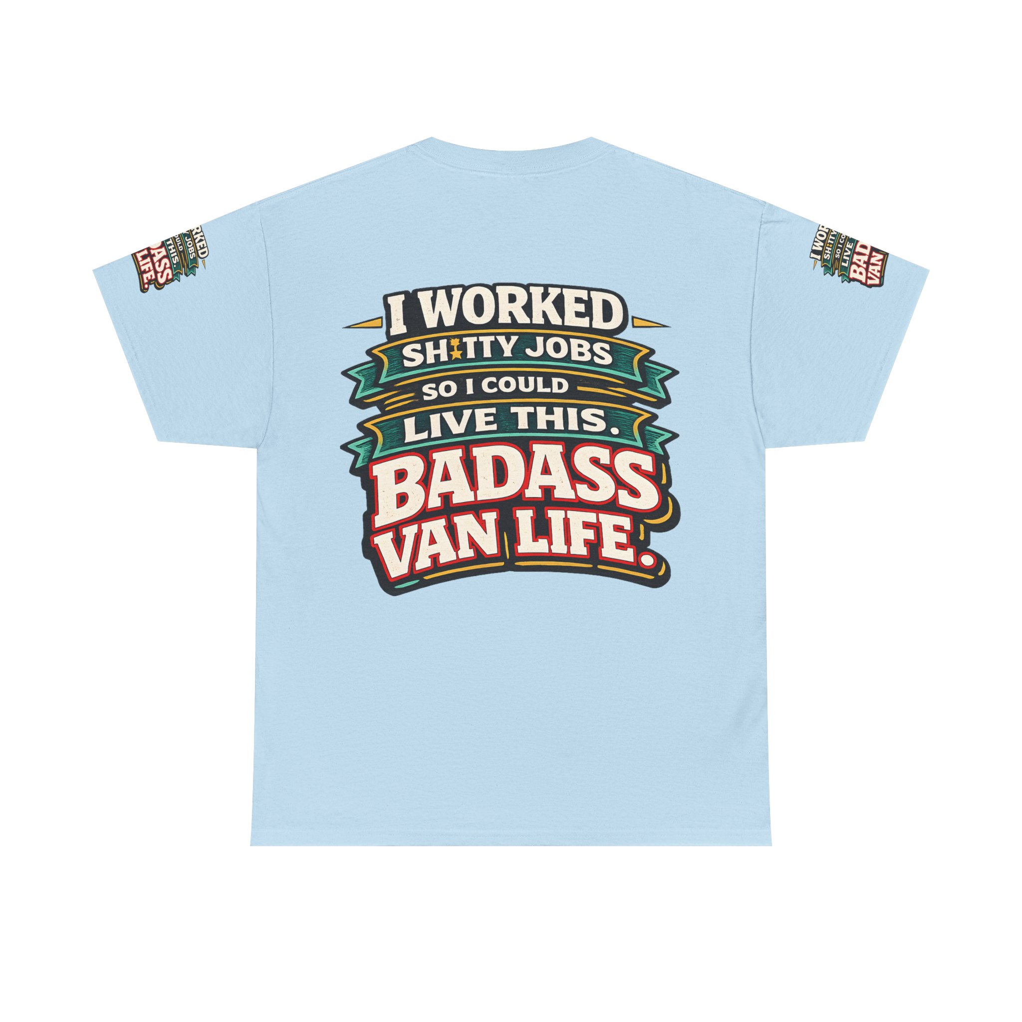 Unisex Heavy Cotton Tee — "I Worked Shitty Jobs" Design F**K-Line