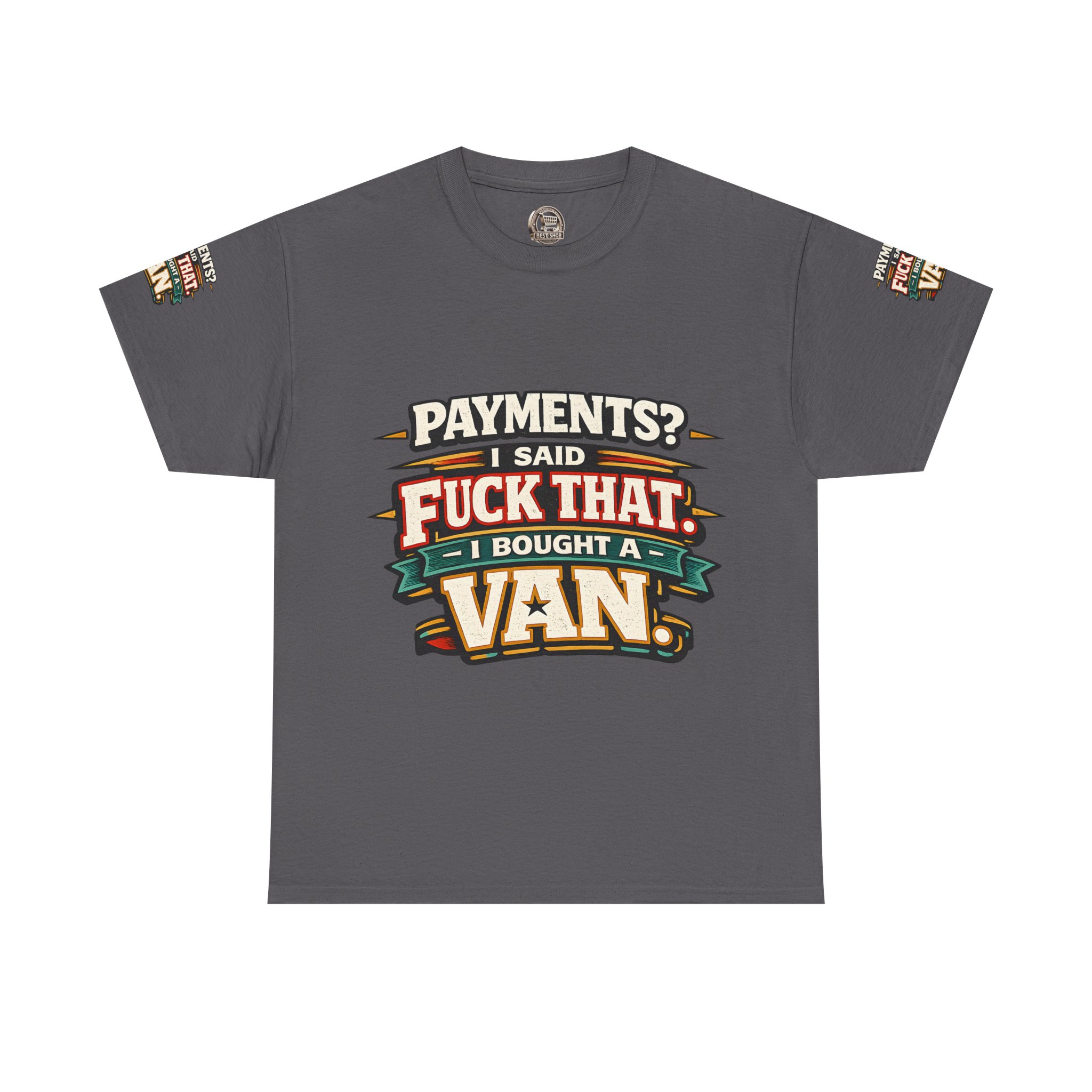 Unisex Heavy Cotton Tee — "Payments?I Said" Design F**K-Line