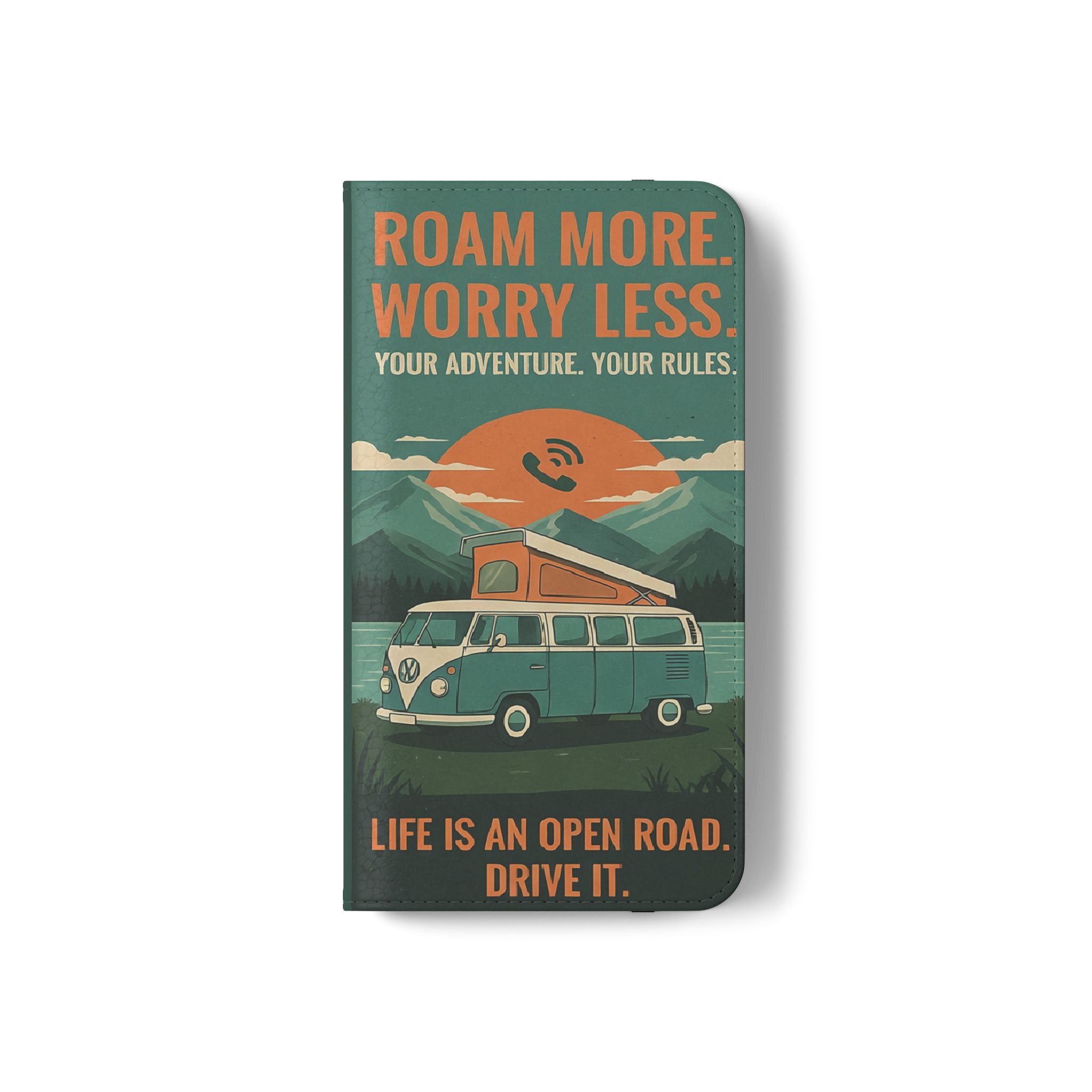 Flip Phone Case — "Roam More Worry Less - Life Is An Open Road" Phone Wallet