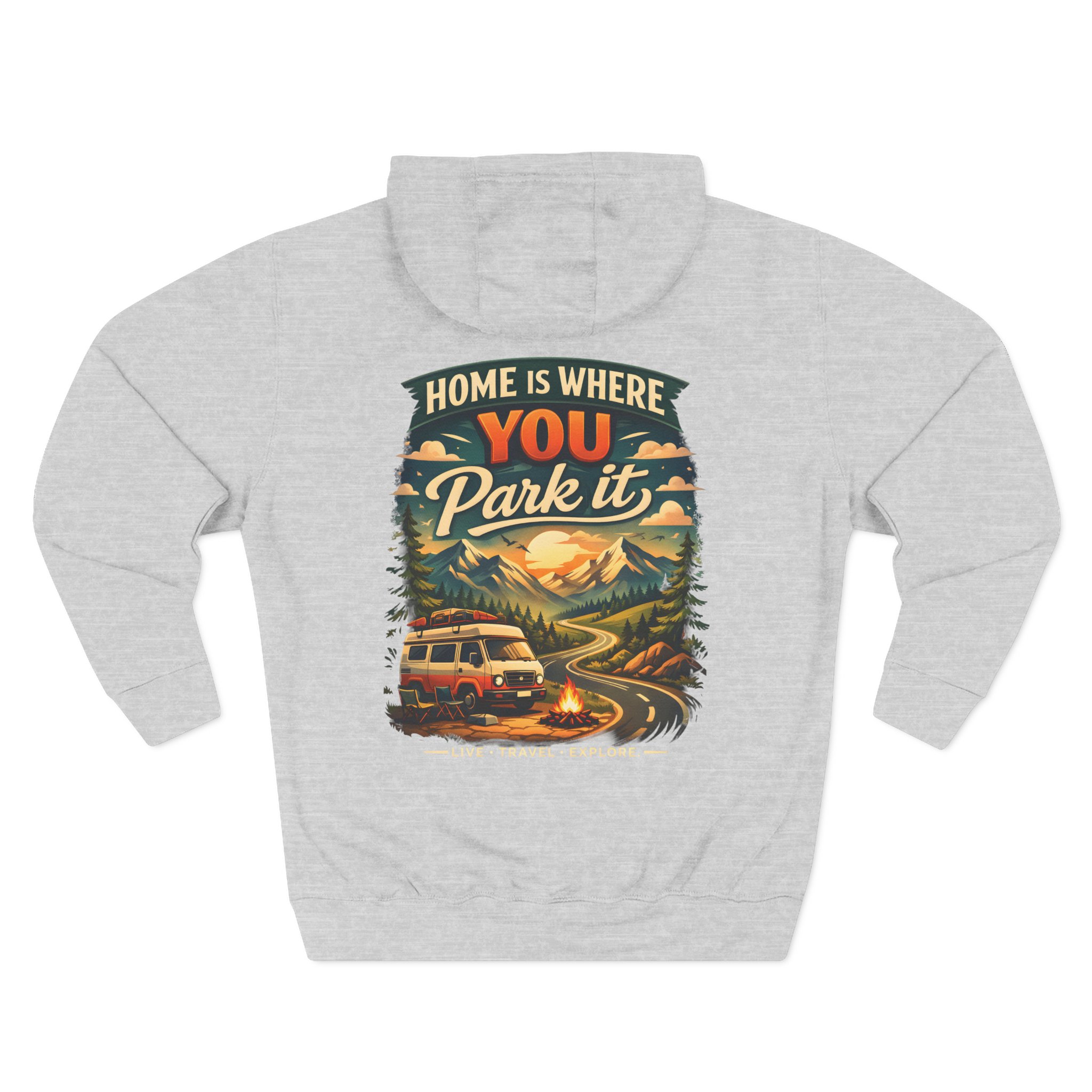 13673274184131845401_2048.jpeg Three-Panel Fleece Hoodie - "Home Is Where You Park It" Design Scenic-Line