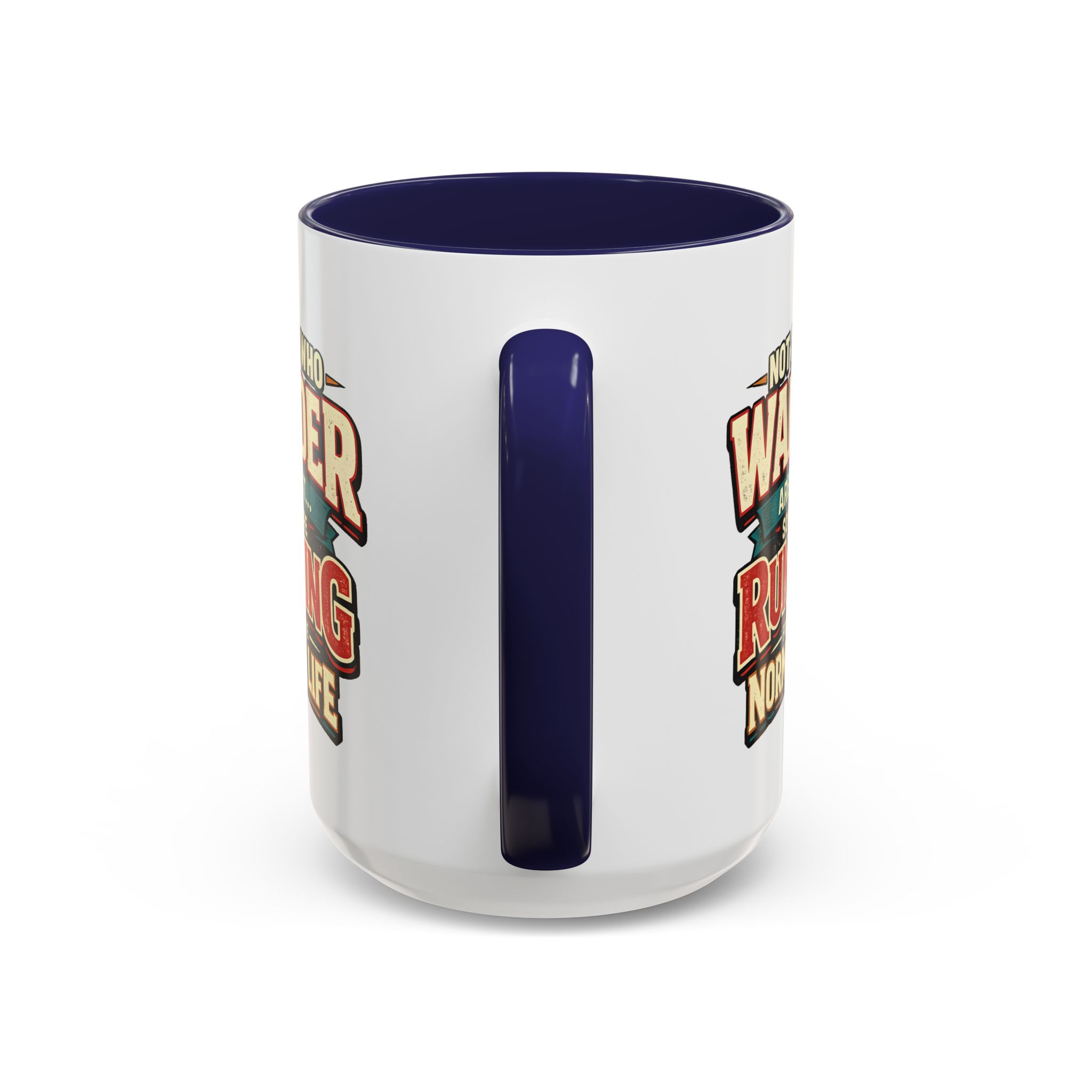 Accent Coffee Mug (11, 15oz) — "Not All Who Wander Are Lost" Design F**K-Line