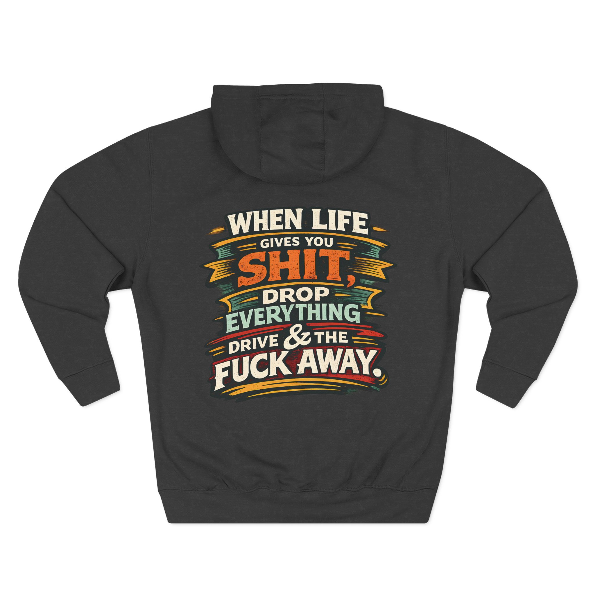 13704270225579034537_2048.jpeg Three-Panel Fleece Hoodie - "When Live Gives You Shit" Design F**K-Line