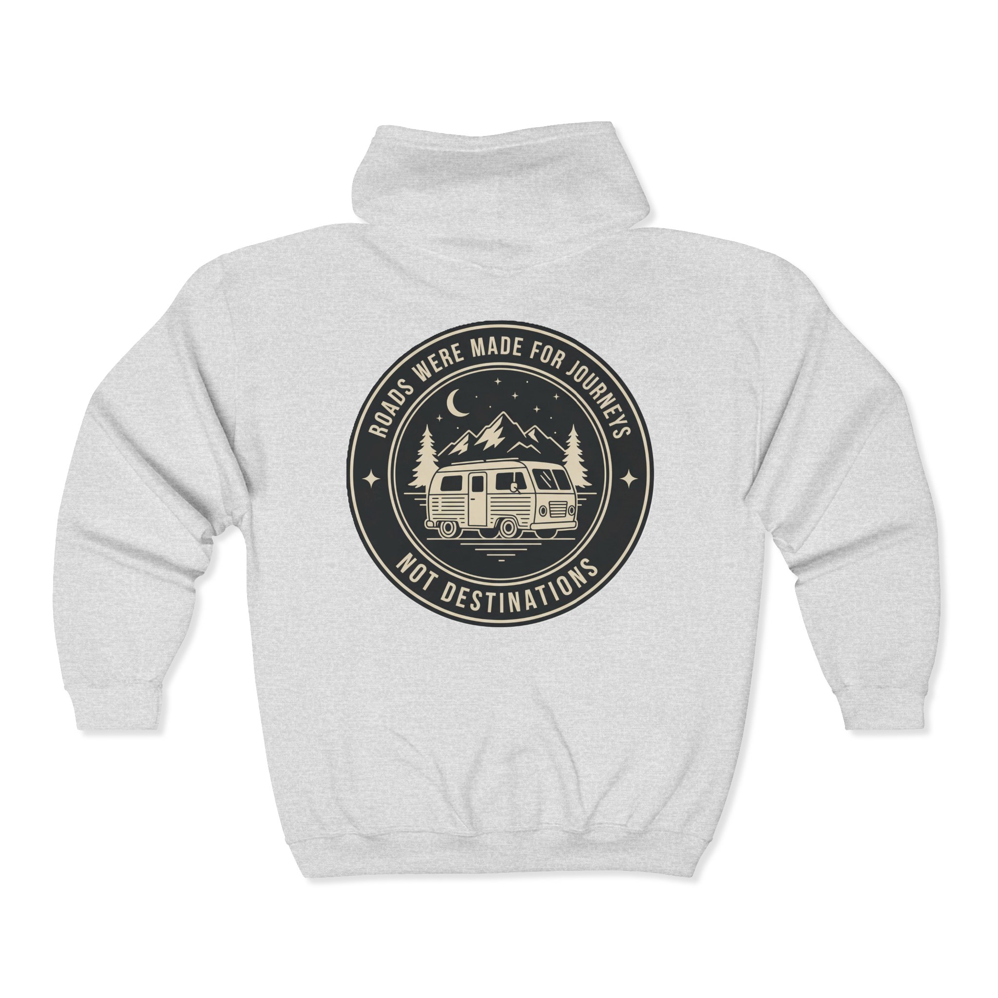 Zip Hoodie — "ROAD WHERE MADE FOR JOURNEYS-NOT DESTINATIONS"(Front + Back Printed) Camper Van Adventure Zip-Up