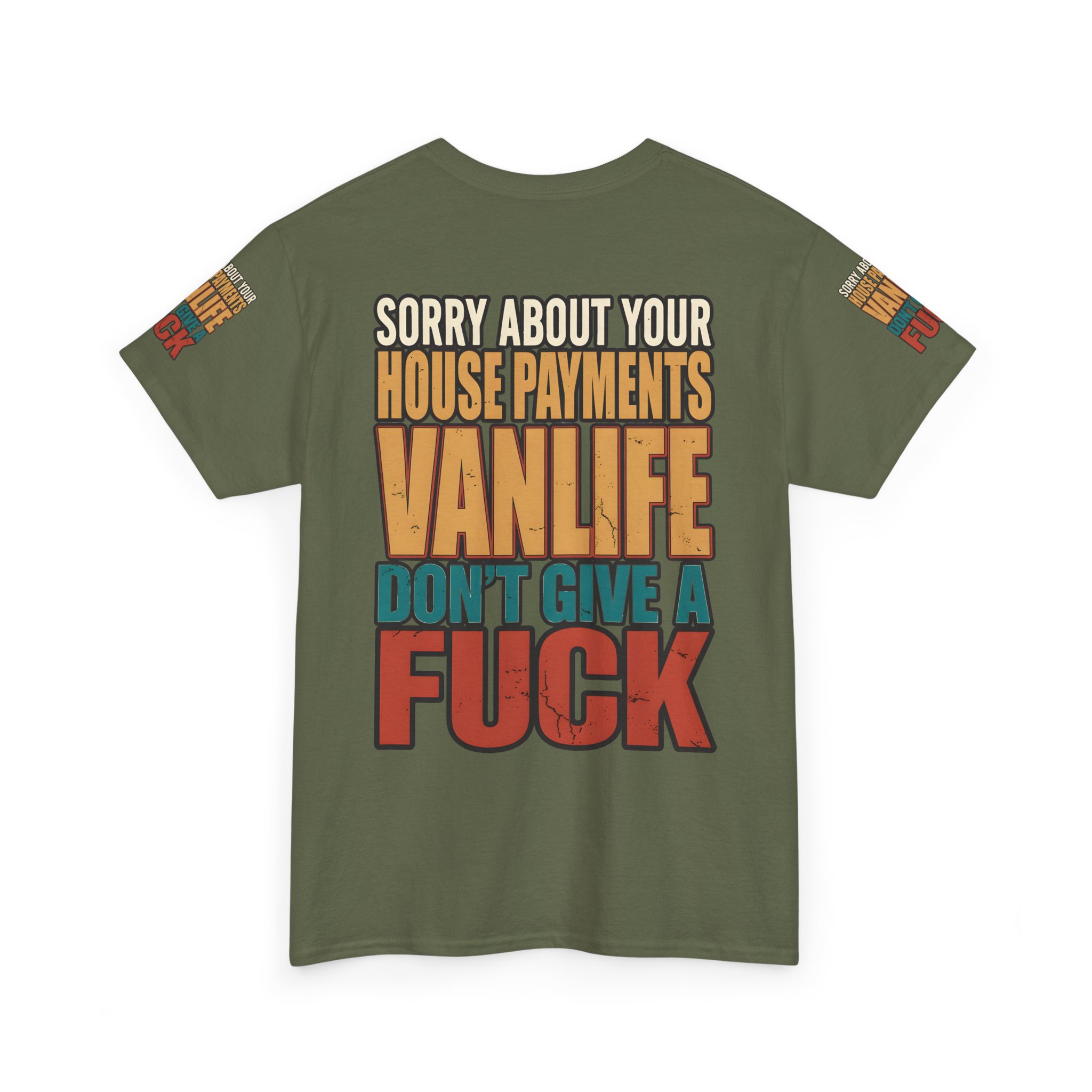Unisex Heavy Cotton Tee — "Sorry About Your House Payments" Design F**K-Line