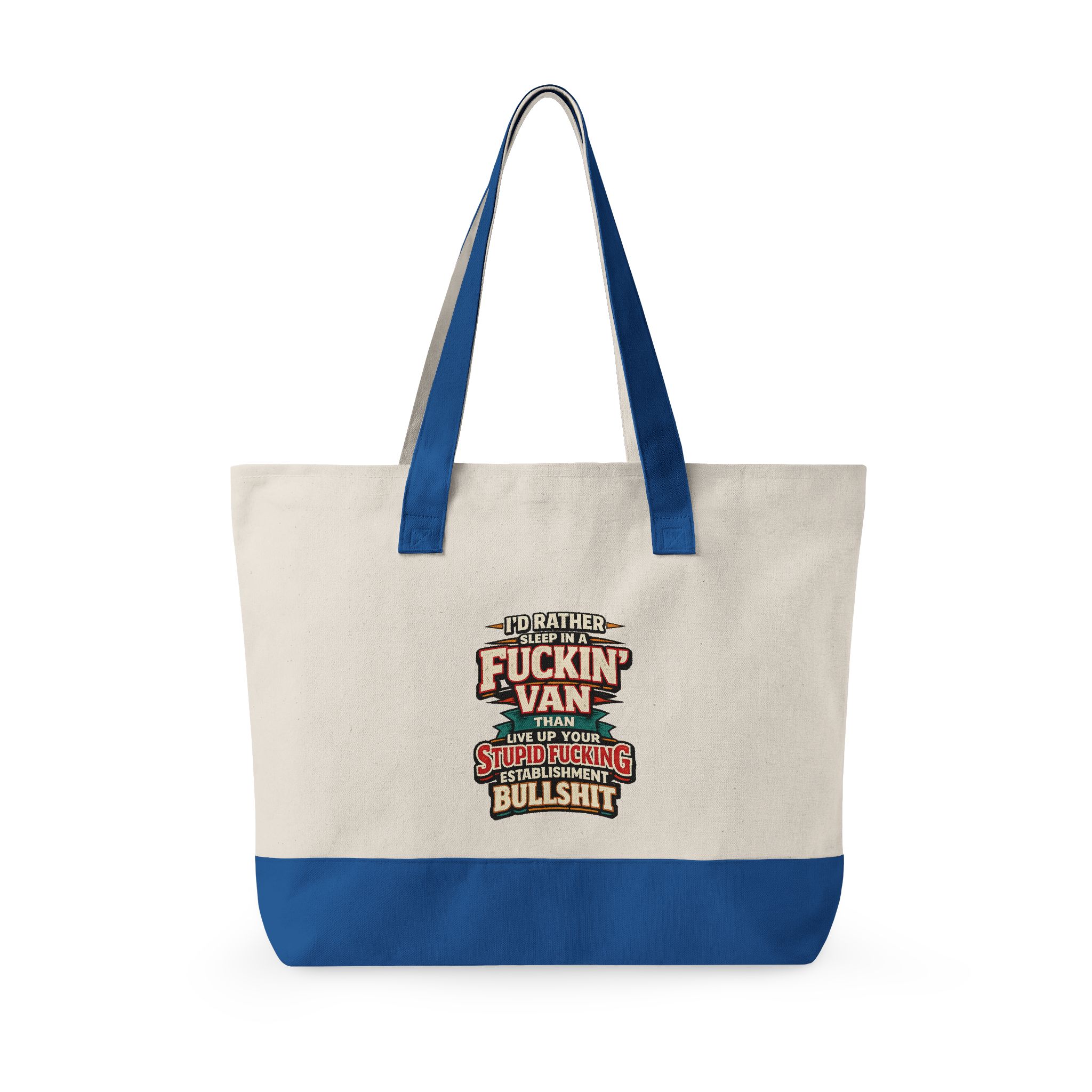 Zippered Canvas Tote — "I Rather Sleep In A Fuckin Van" (Design F**K-Line)