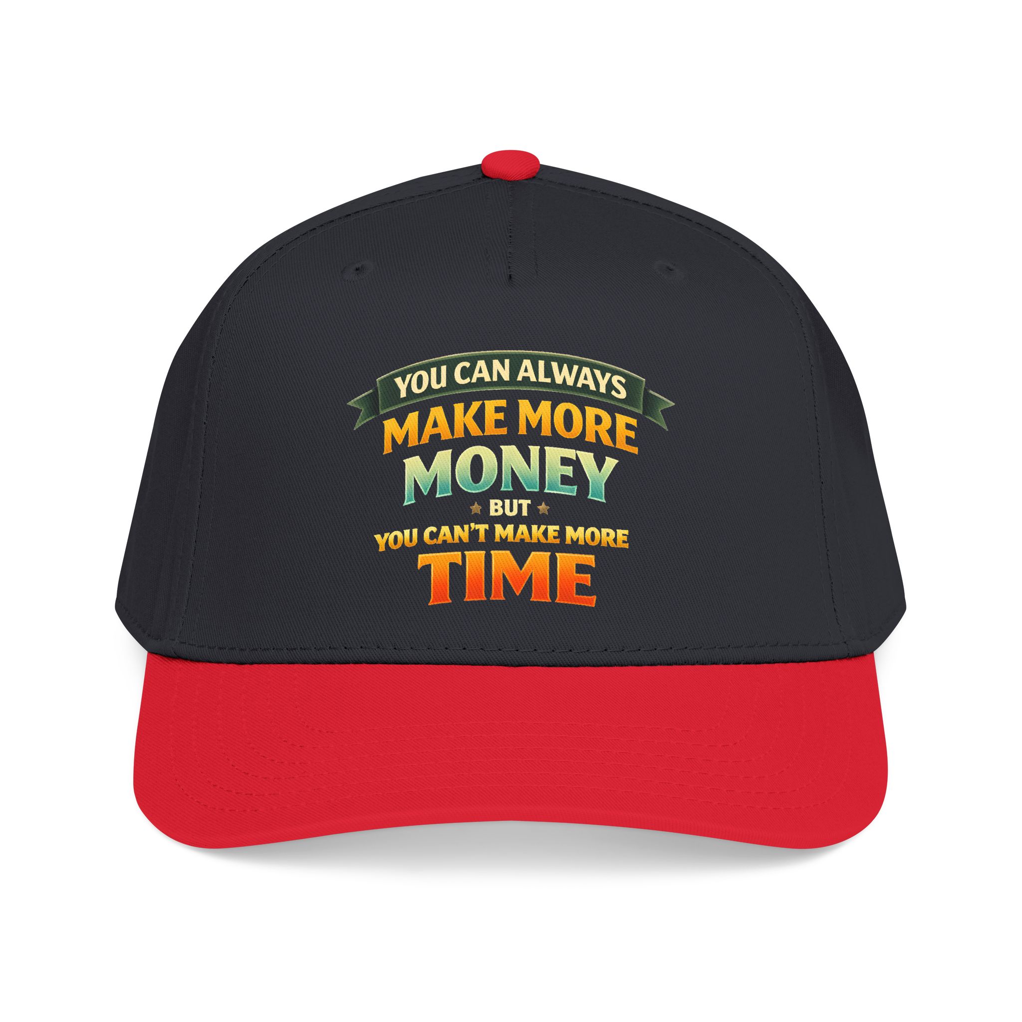 Baseball Cap - "You Can Always Make More Money" Design Scenic-Line