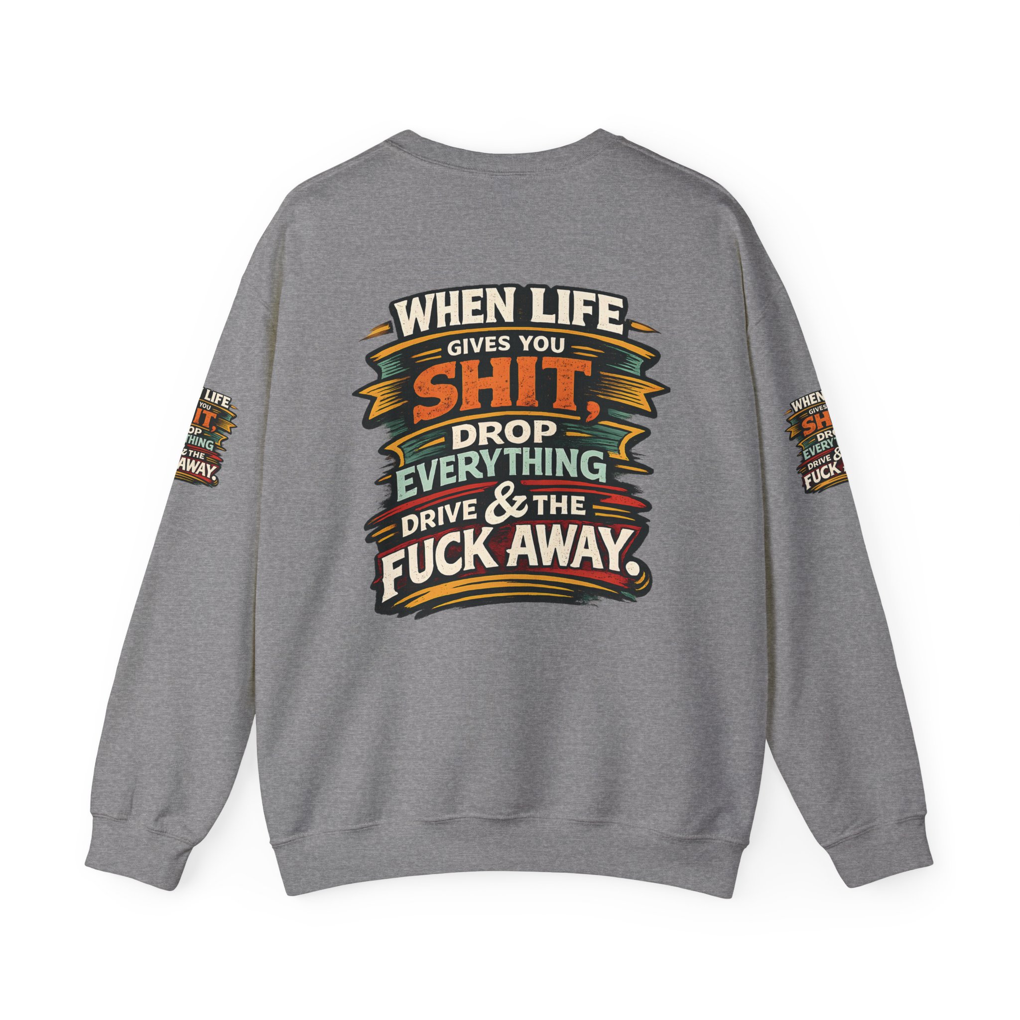 Unisex Heavy Blend™ Crewneck Sweatshirt — "When Live Gives You Shit" Design F**K-Line