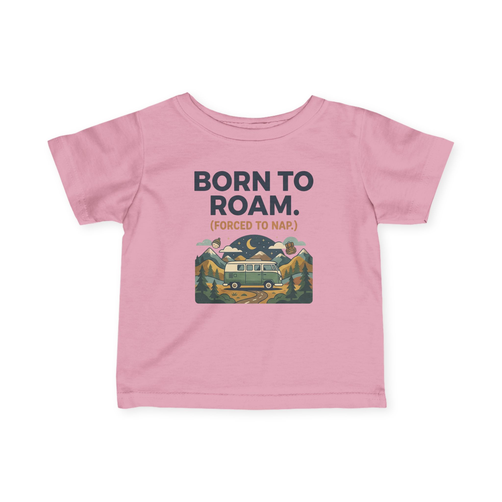 13861602202289631316_2048-1.jpeg Infant Tee - "Born to Roam (Forced to Nap)" RV Adventure Baby Shirt