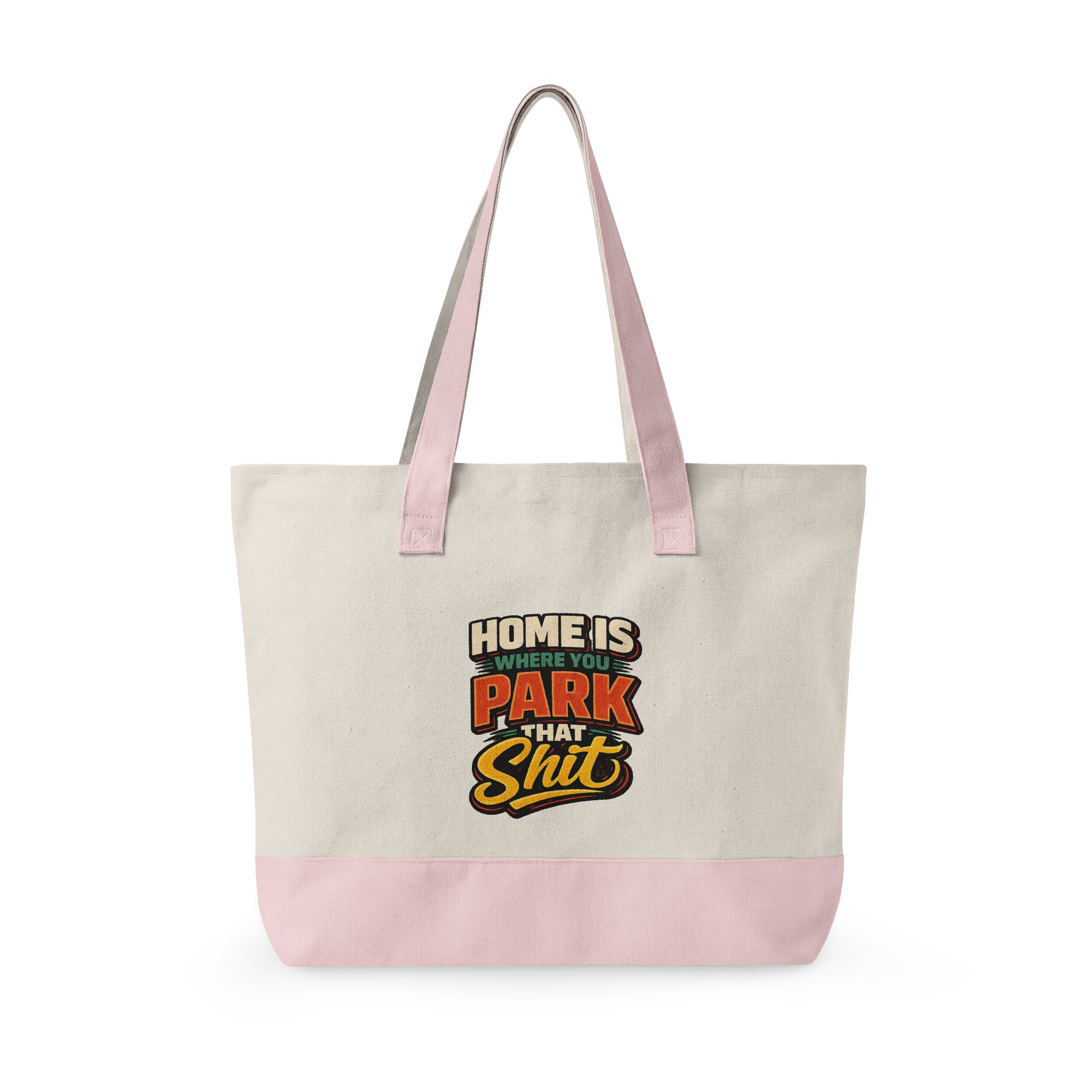 Zippered Canvas Tote — "Home Is Where You Park That Shit" (Design F**K-Line)