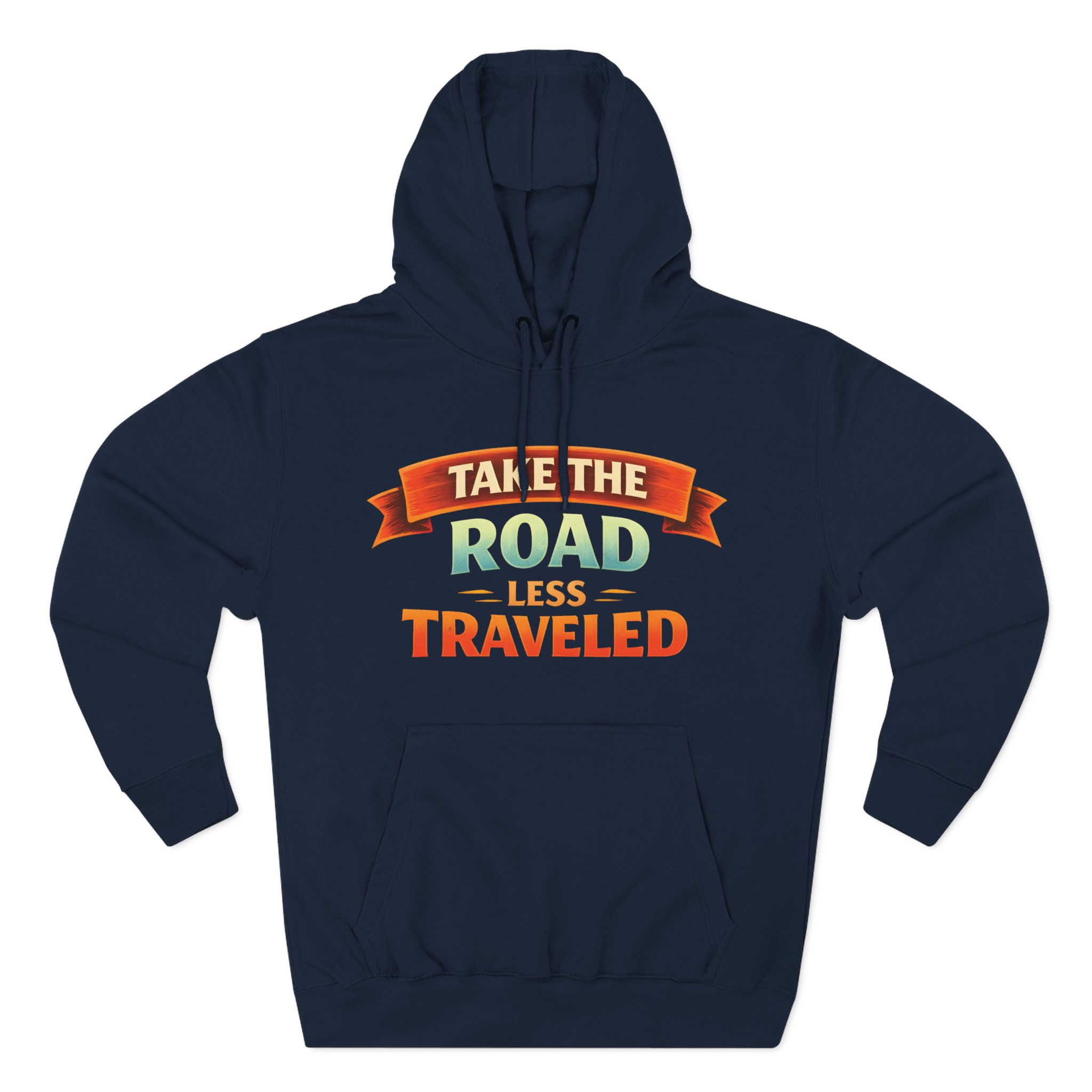 Three-Panel Fleece Hoodie - "Take The Road Less Traveled" Design Scenic-Line