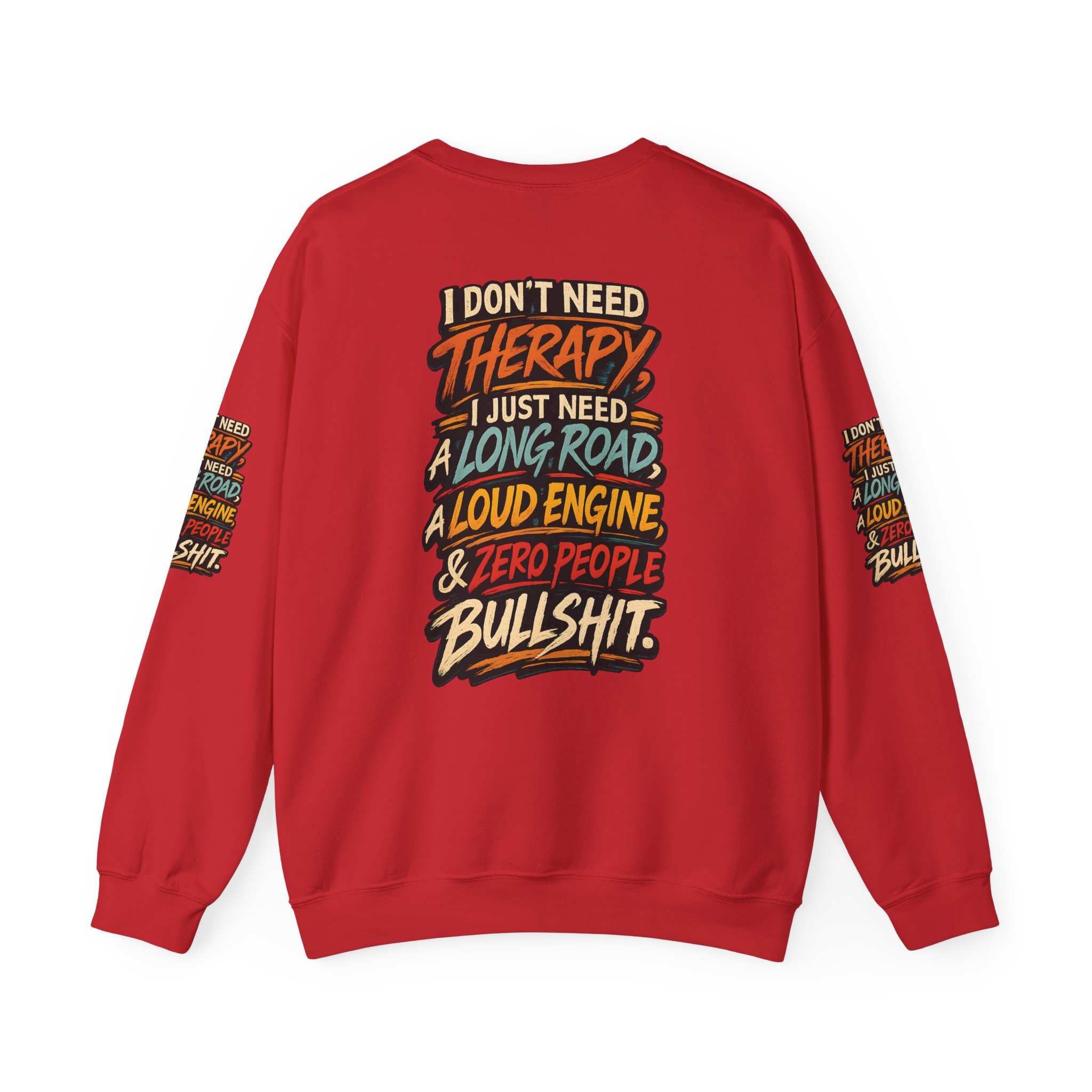 Unisex Heavy Blend™ Crewneck Sweatshirt — "I Dont Need Therapy" Design F**K-Line