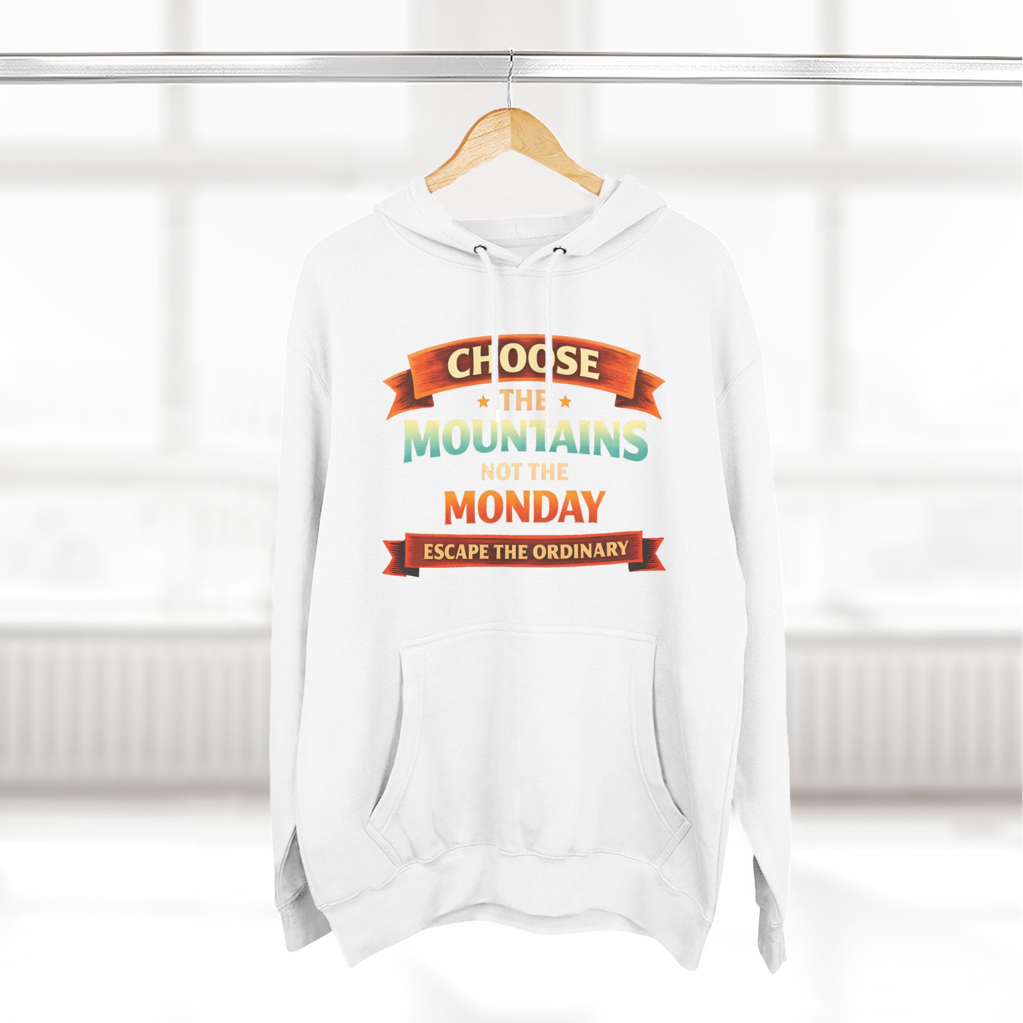 Three-Panel Fleece Hoodie - "Choose The Mountens" Design Scenic-Line