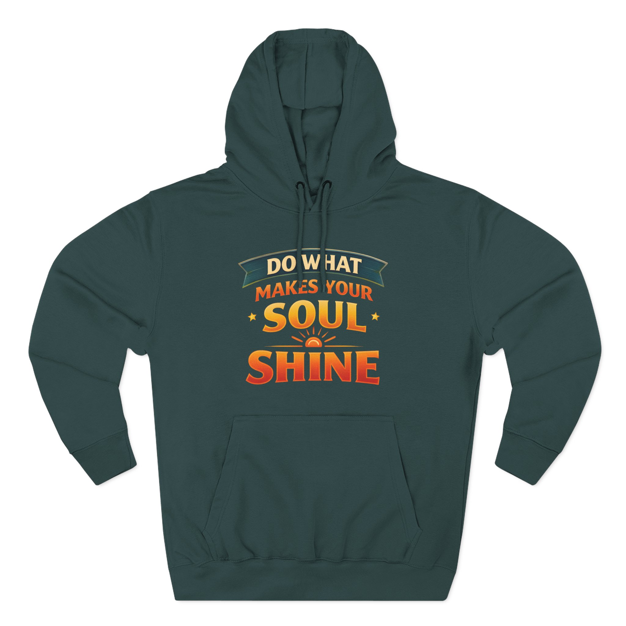14010661891857819847_2048.jpeg Three-Panel Fleece Hoodie - "Do What Makes Your Soul Shine" Design Scenic-Line
