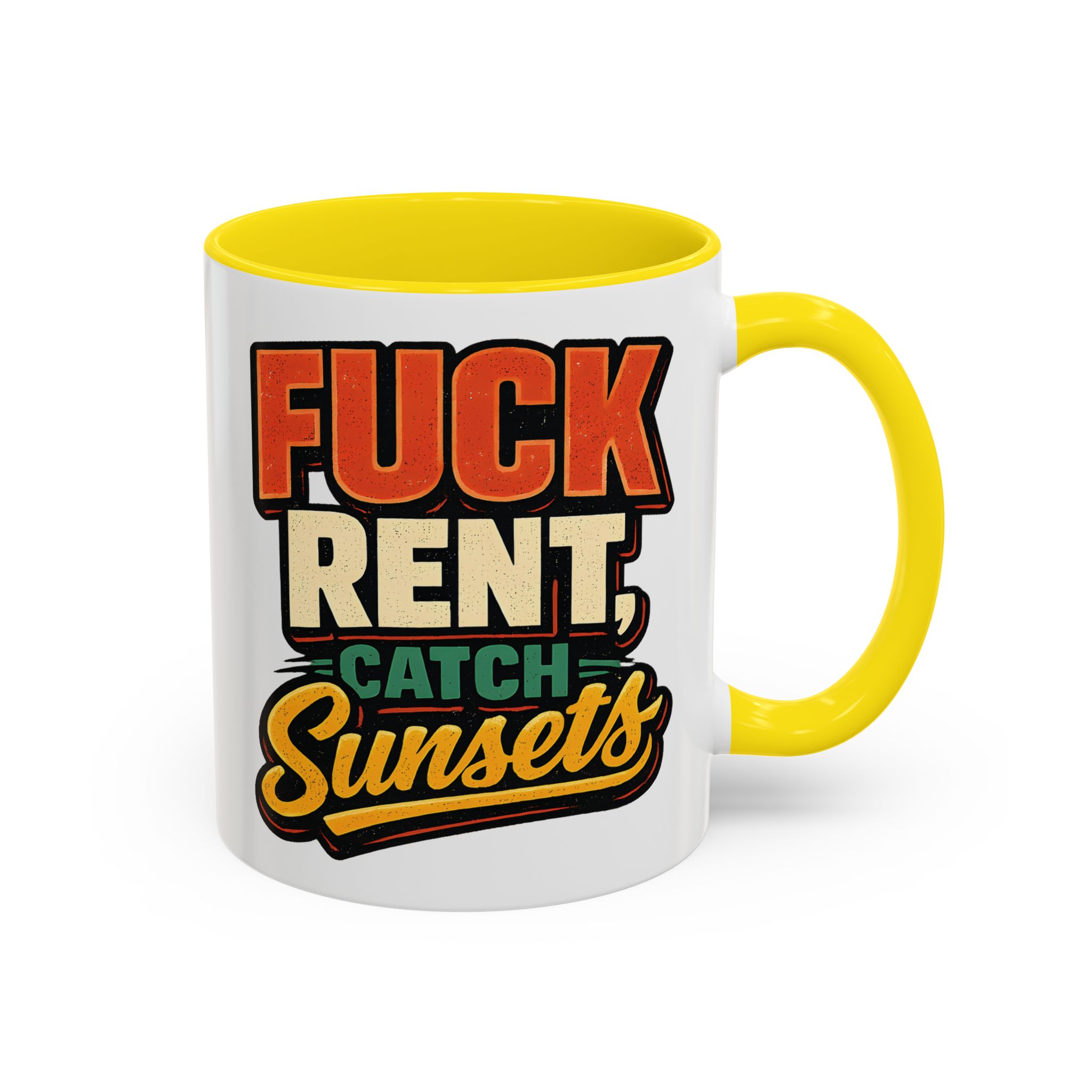 Accent Coffee Mug (11, 15oz) — "Fuck Rent Catch Sunsets" Design F**K-Line