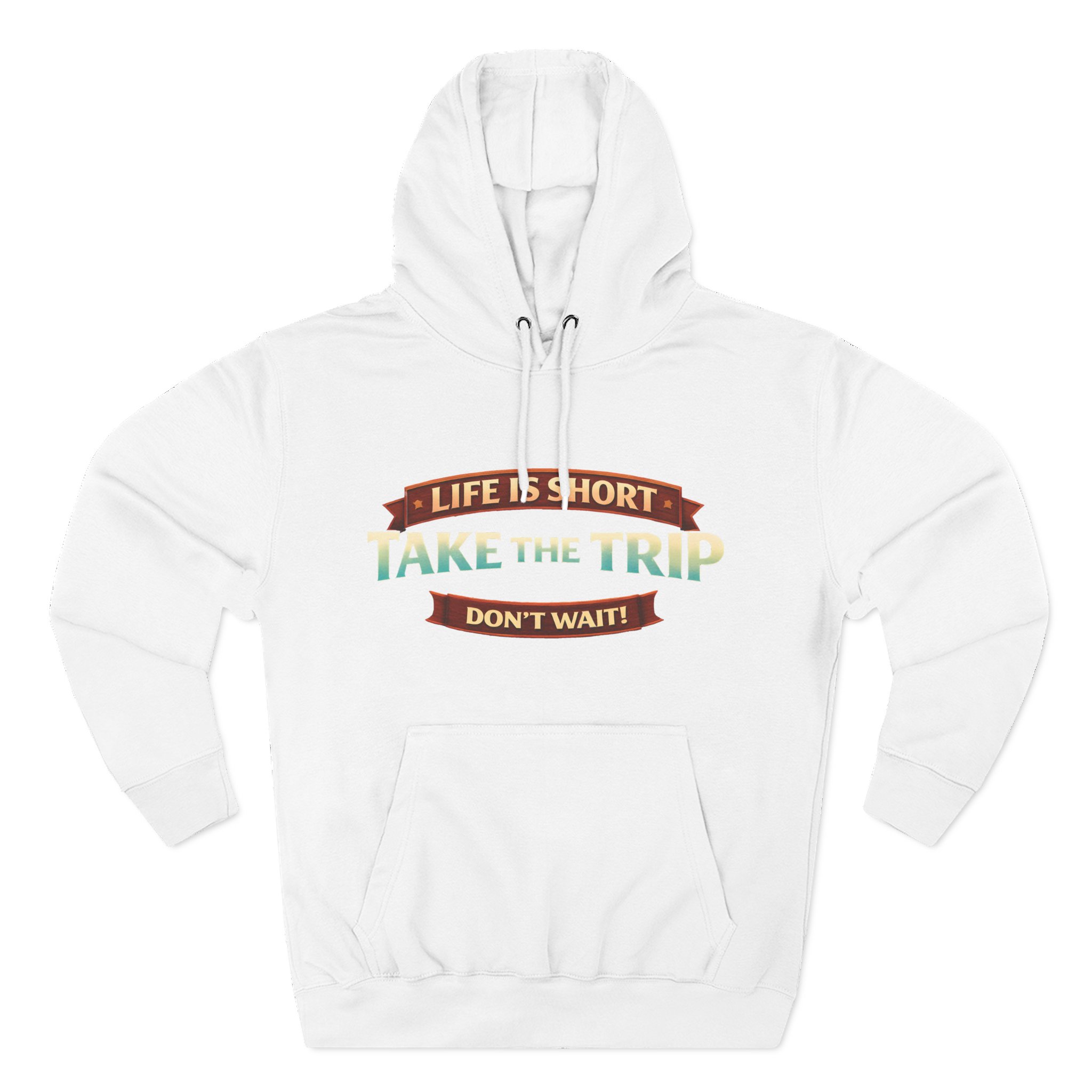 14050845395574060633_2048.jpeg Three-Panel Fleece Hoodie - "Life Is Short, Take The Trip" Design Scenic-Line