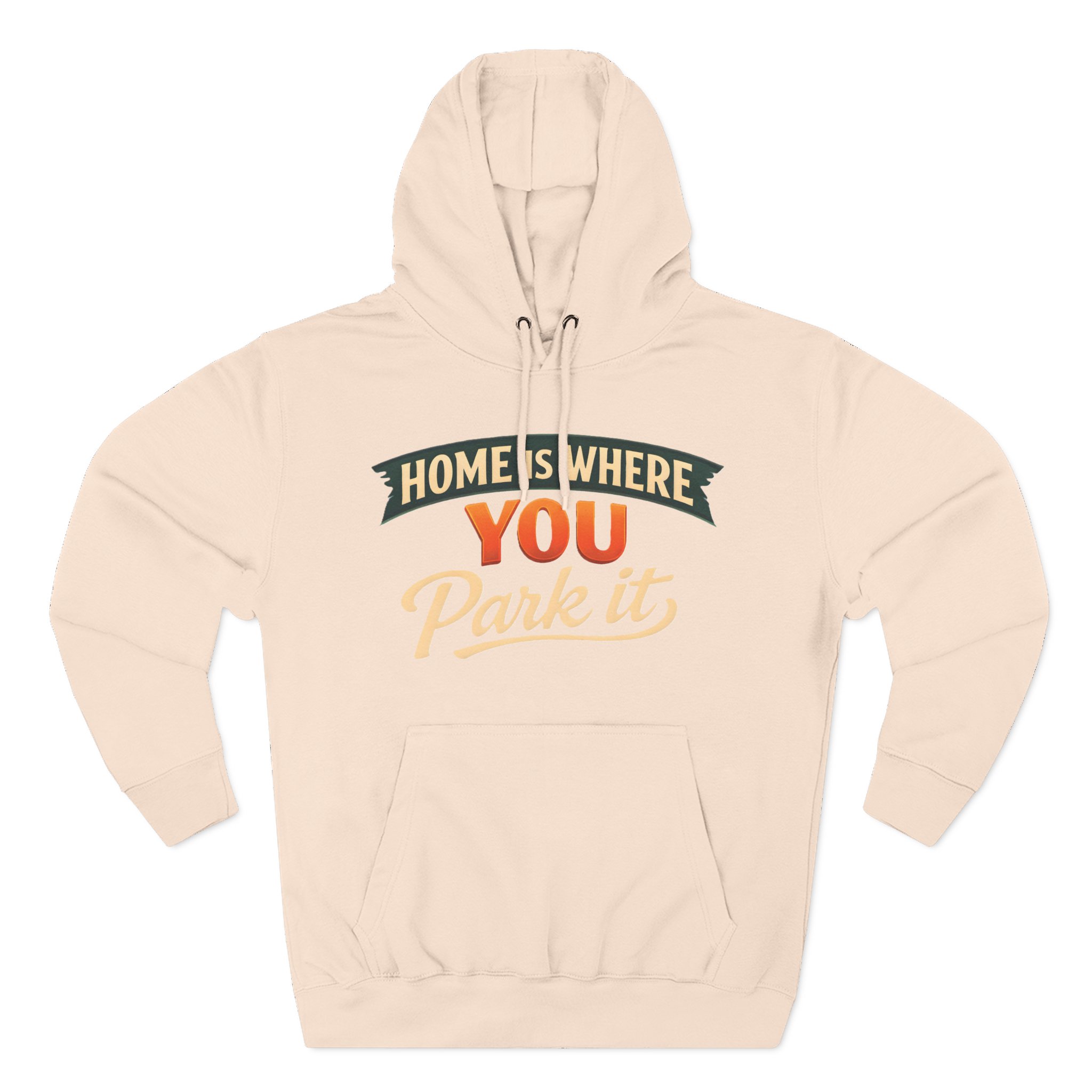 14159189735622206390_2048.jpeg Three-Panel Fleece Hoodie - "Home Is Where You Park It" Design Scenic-Line