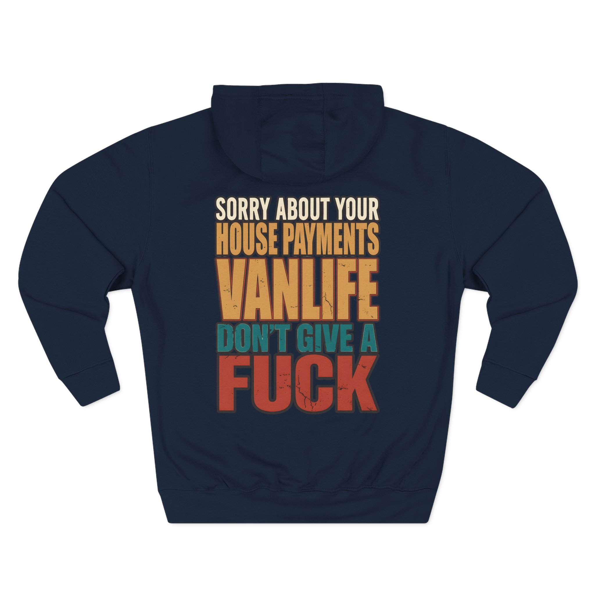 Three-Panel Fleece Hoodie - "Sorry About Your House Payments" Design F**K-Line