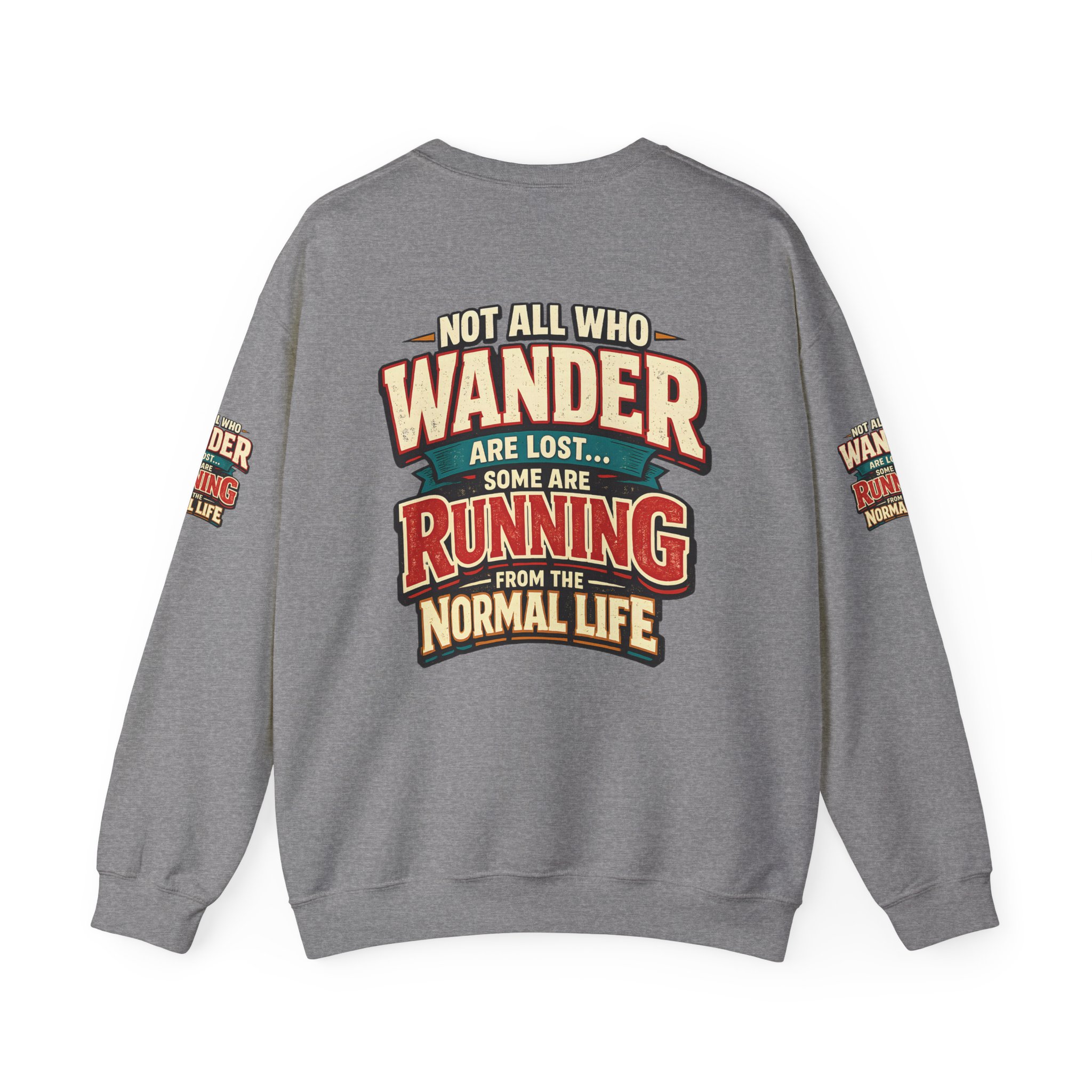 14183819490534757550_2048.jpeg Unisex Heavy Blend™ Crewneck Sweatshirt — "Not All Who Wander Are Lost" Design F**K-Line