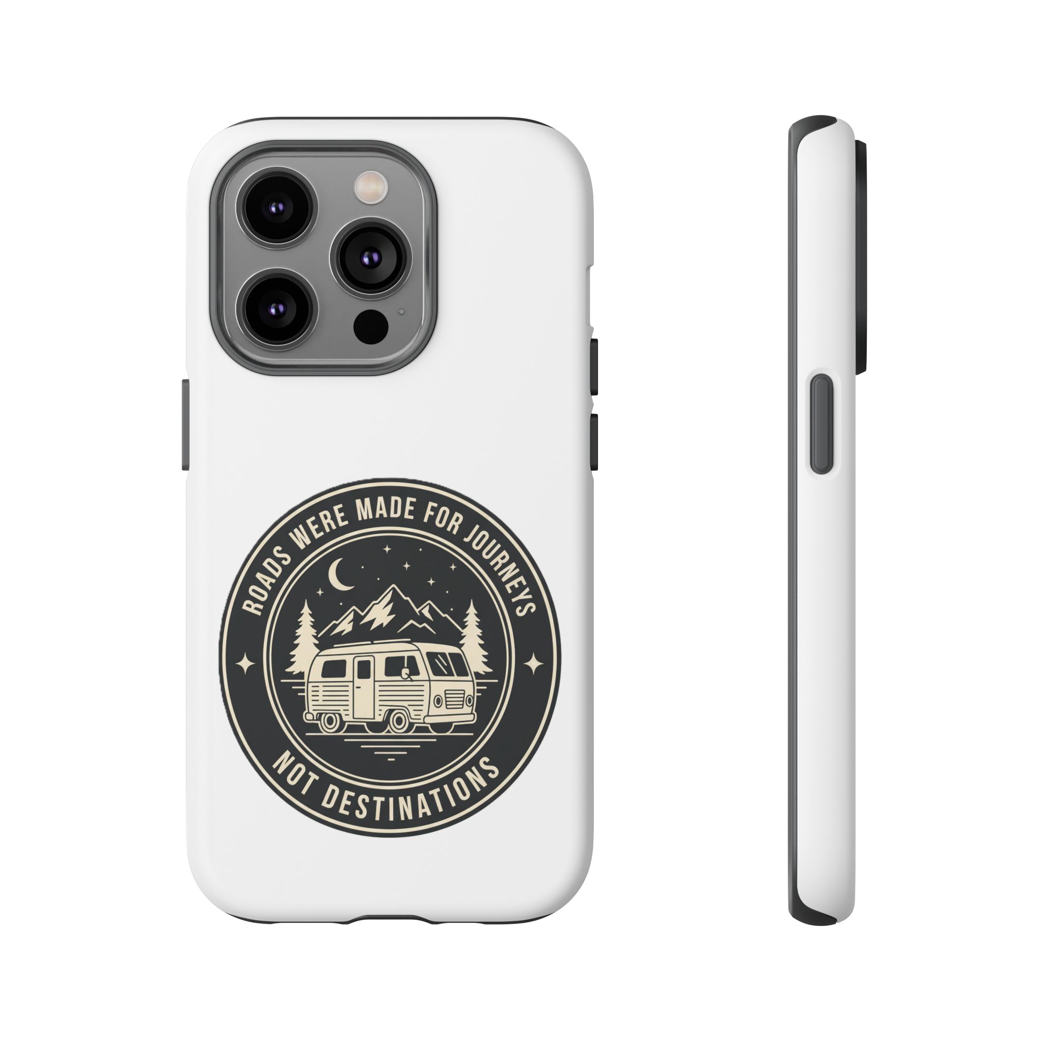 Phone Case — "ROAD WHERE MADE FOR JOURNEYS-NOT DESTINATIONS" Camper Van Design