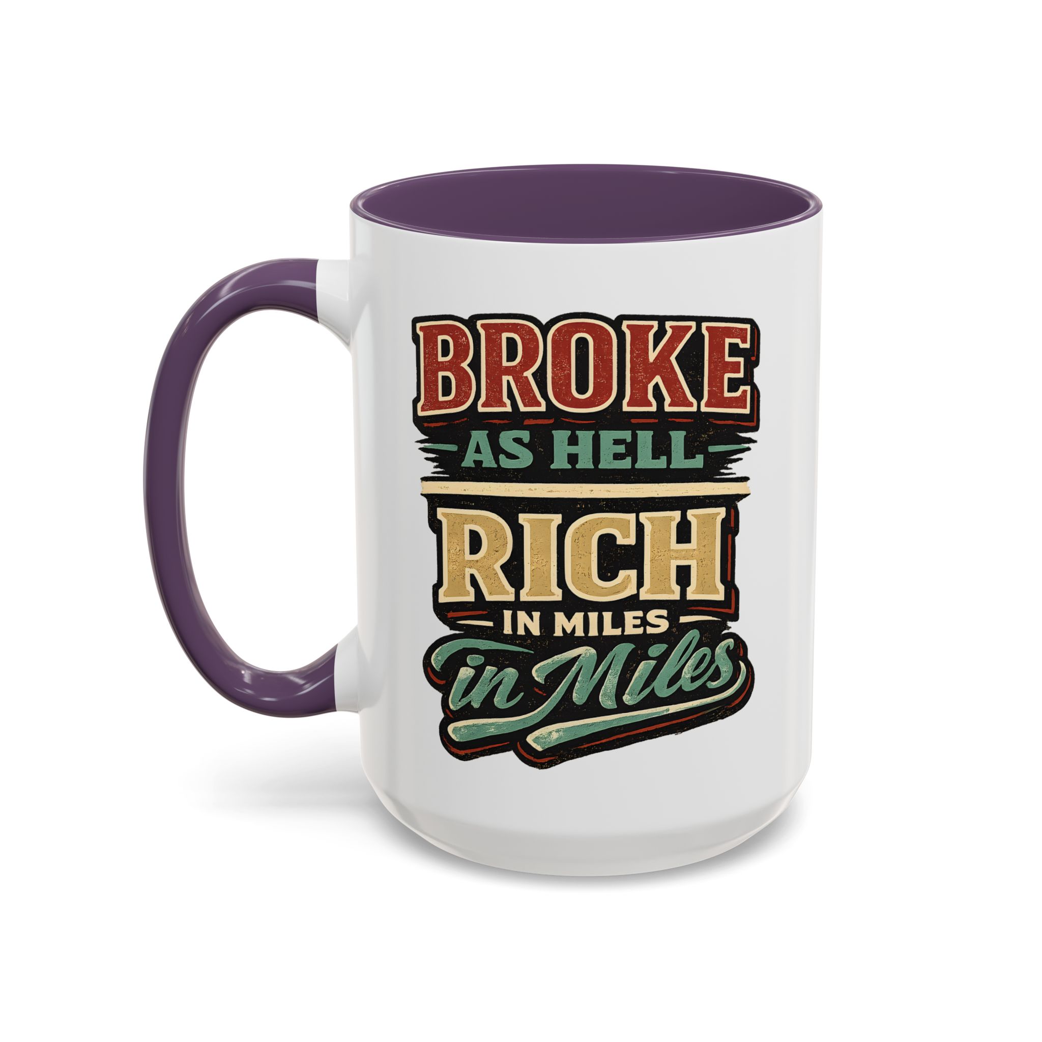 Accent Coffee Mug (11, 15oz) — "Broke As Hell" Design F**K-Line