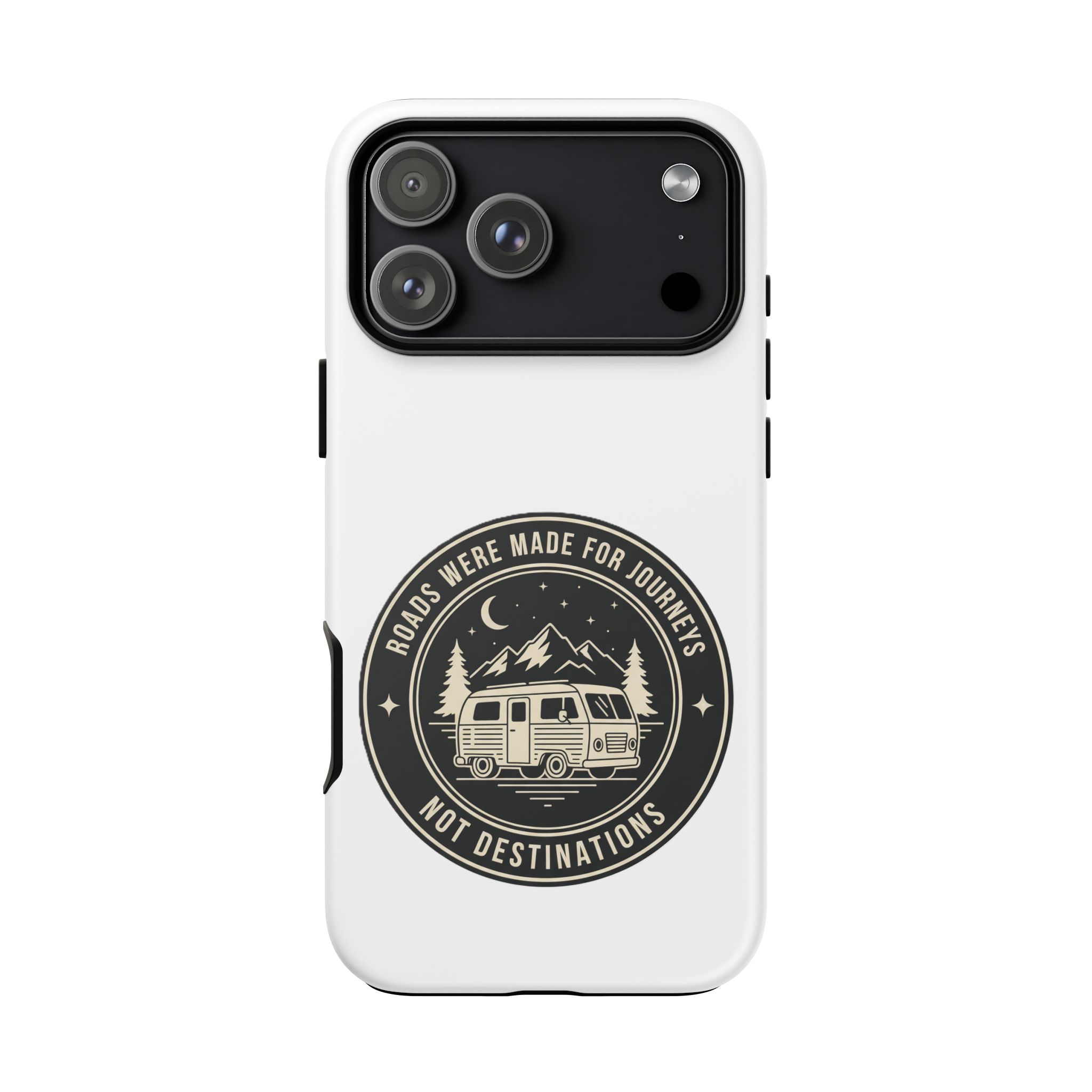 Phone Case — "ROAD WHERE MADE FOR JOURNEYS-NOT DESTINATIONS" Camper Van Design