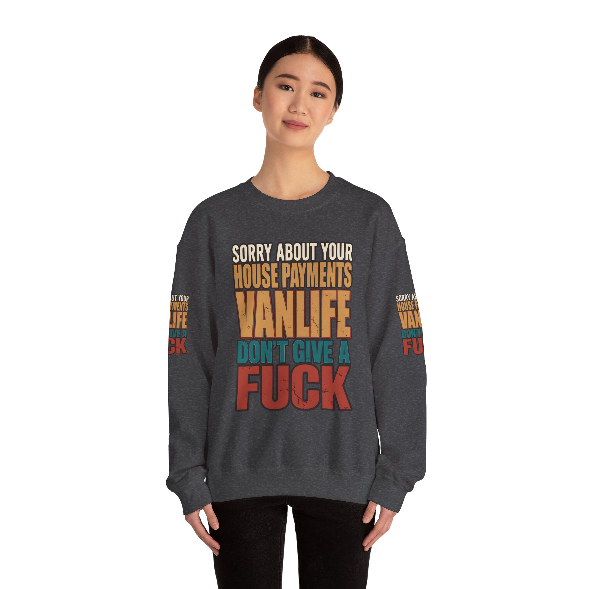 Unisex Heavy Blend™ Crewneck Sweatshirt — "Sorry About Your House Payments" Design F**K-Line
