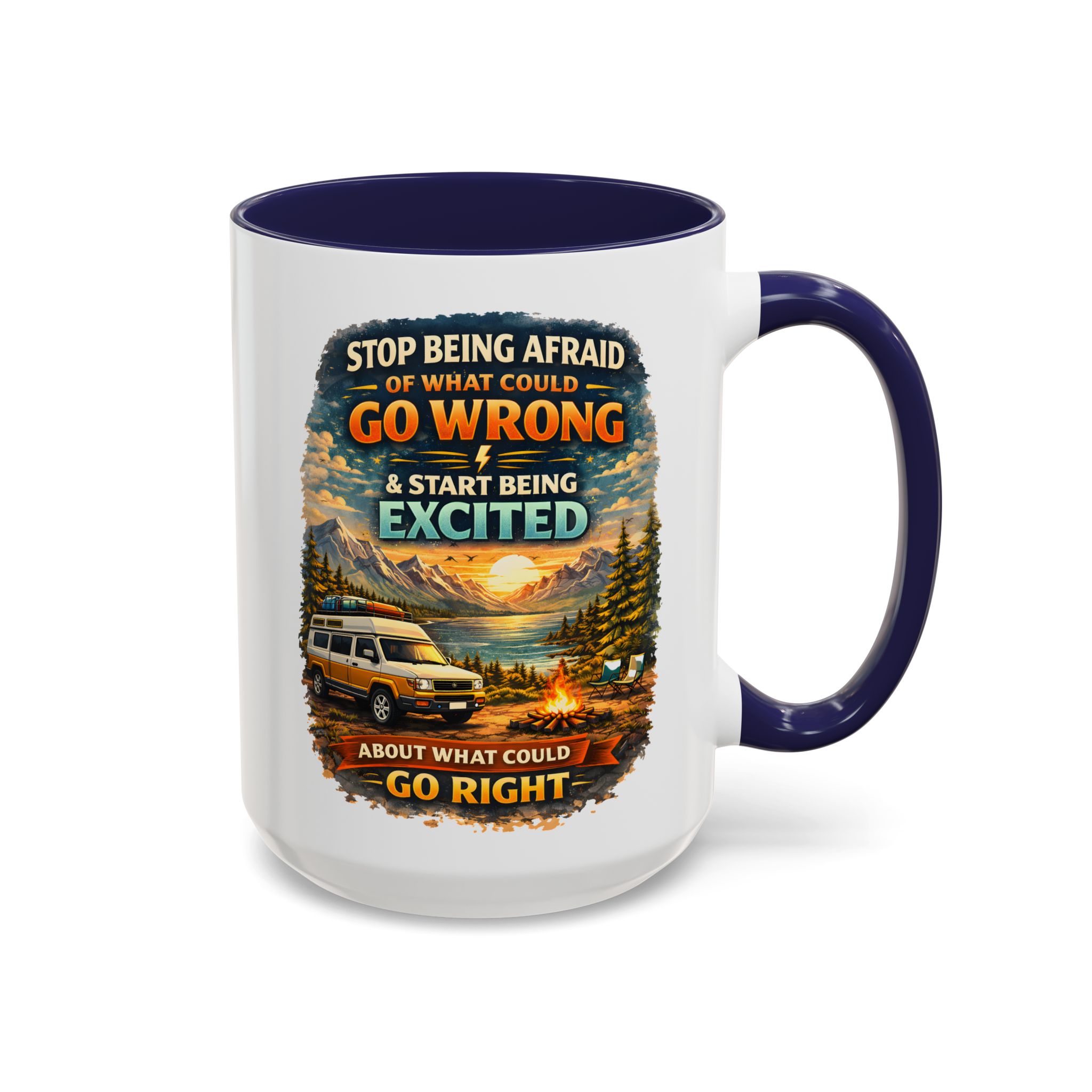 Accent Coffee Mug (11, 15oz) — "Stop Being Afraid Of What Could Go Wrong" Design Scenic-Line