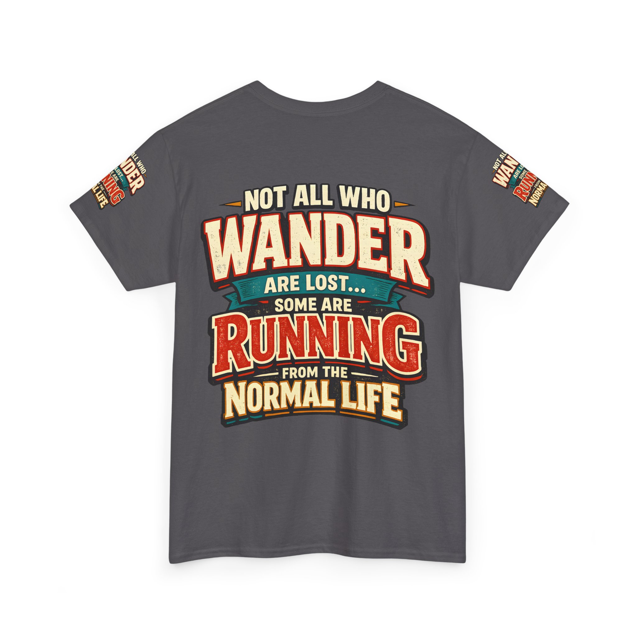 14302567456097357576_2048.jpeg Unisex Heavy Cotton Tee — "Not All Who Wander Are Lost" Design F**K-Line