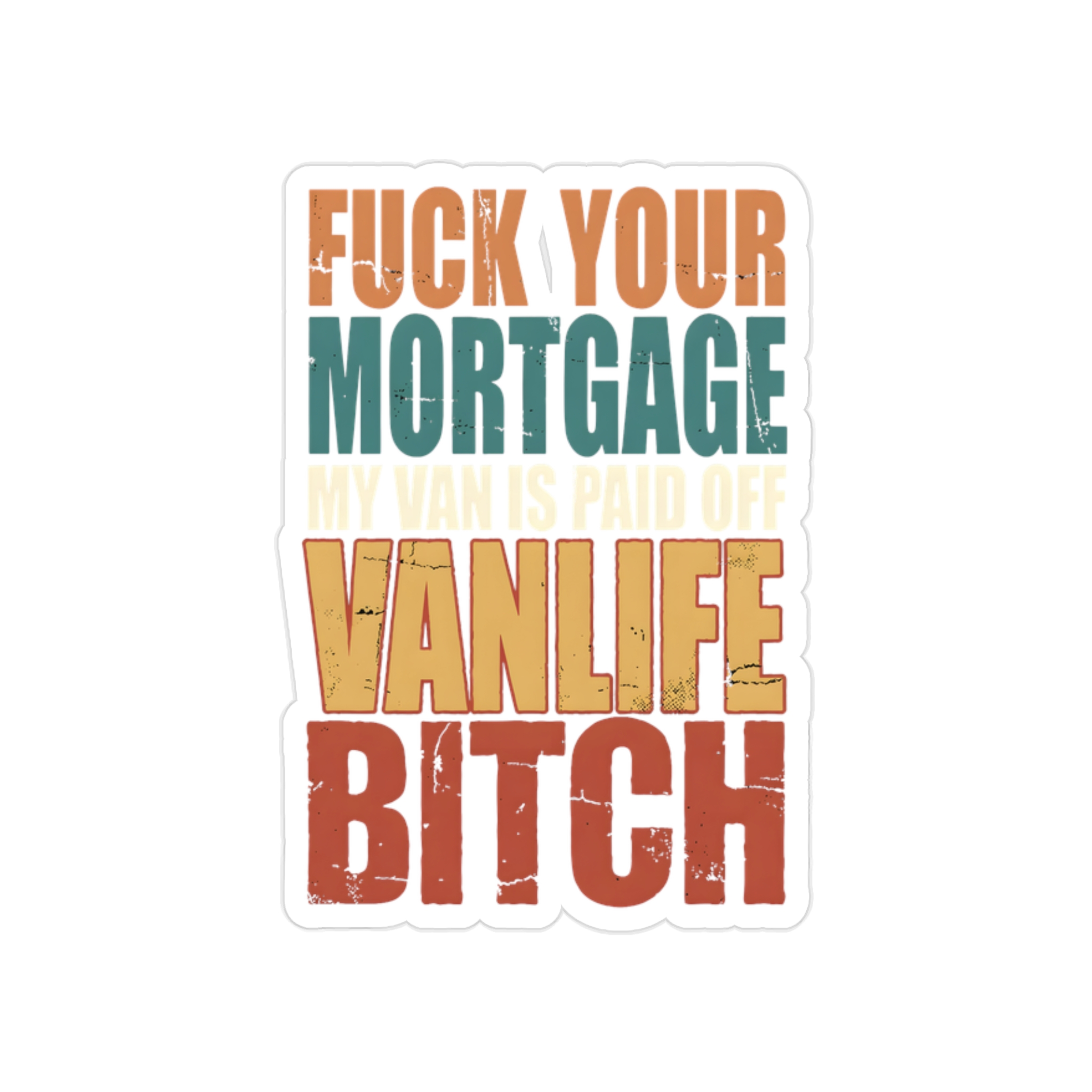 Transparent Outdoor Stickers – "Fuck Your Mortgage" Design F**K-Line