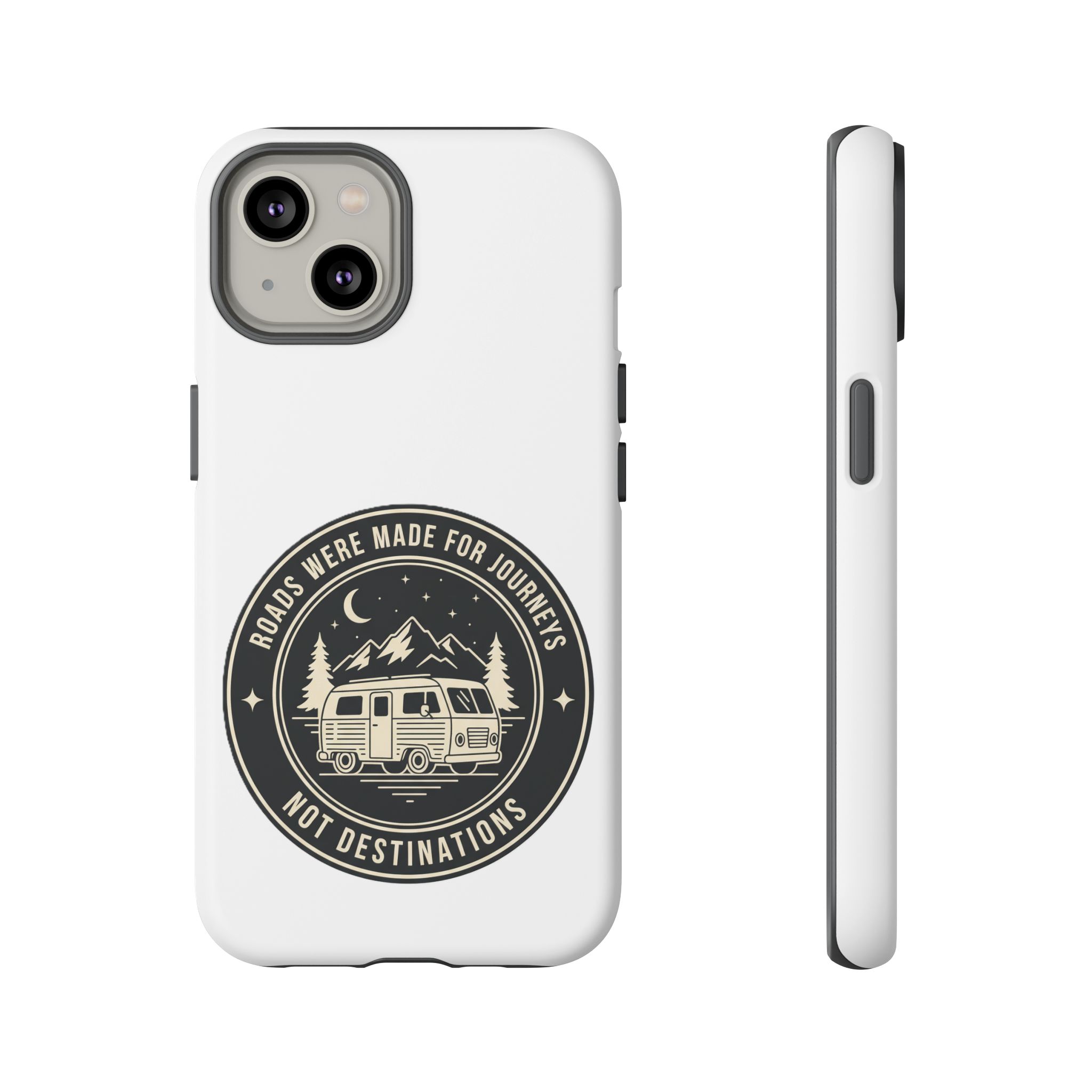Phone Case — "ROAD WHERE MADE FOR JOURNEYS-NOT DESTINATIONS" Camper Van Design