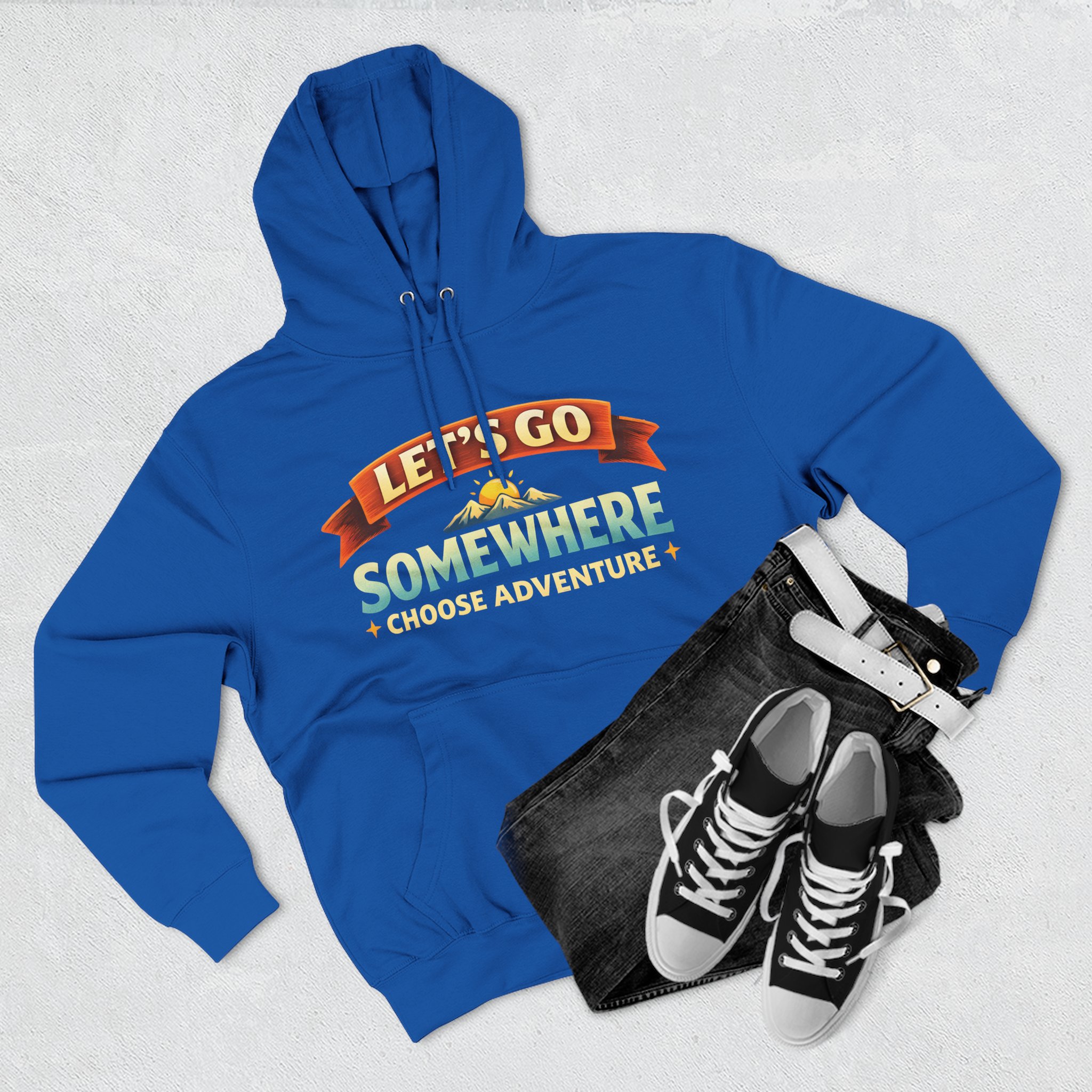Three-Panel Fleece Hoodie - "Lets Go Somewhere" Design Scenic-Line