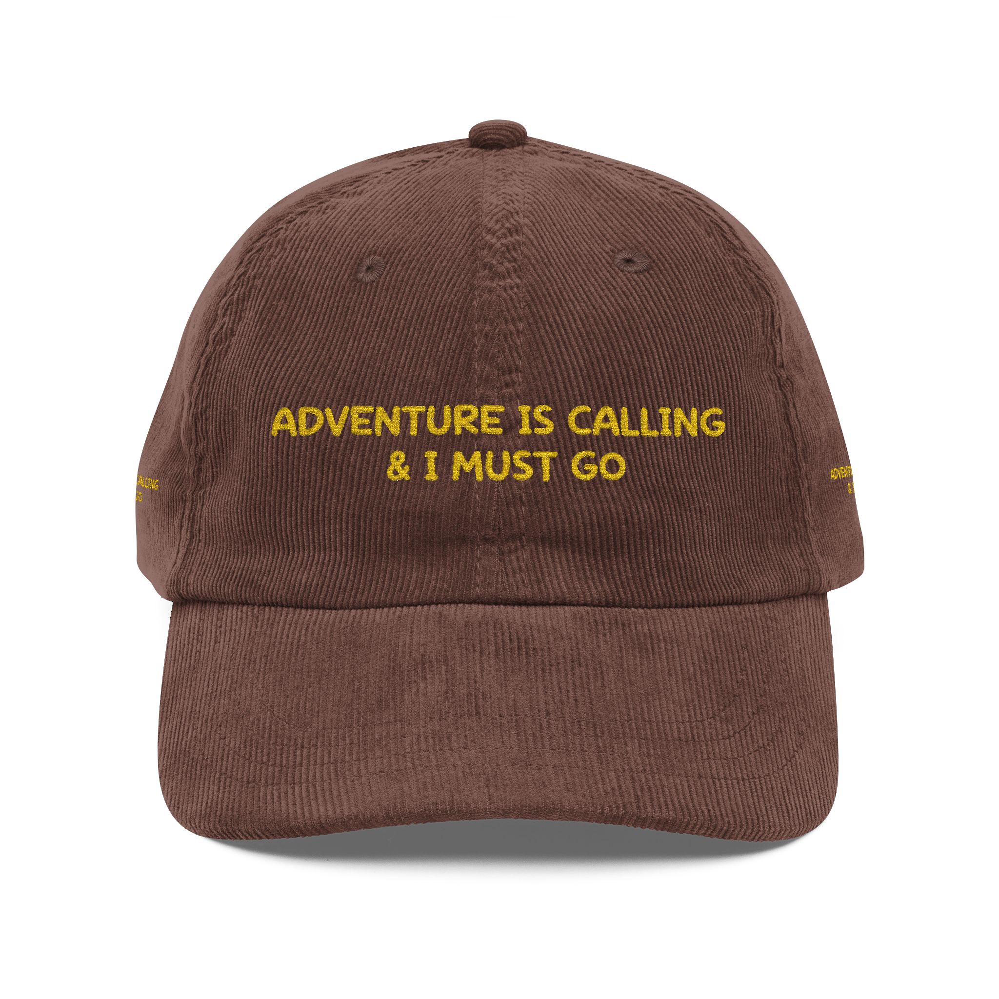Vintage Corduroy Cap (Embroidery) — "Adventure Is Calling & I Must Go" Embroidered Hat
