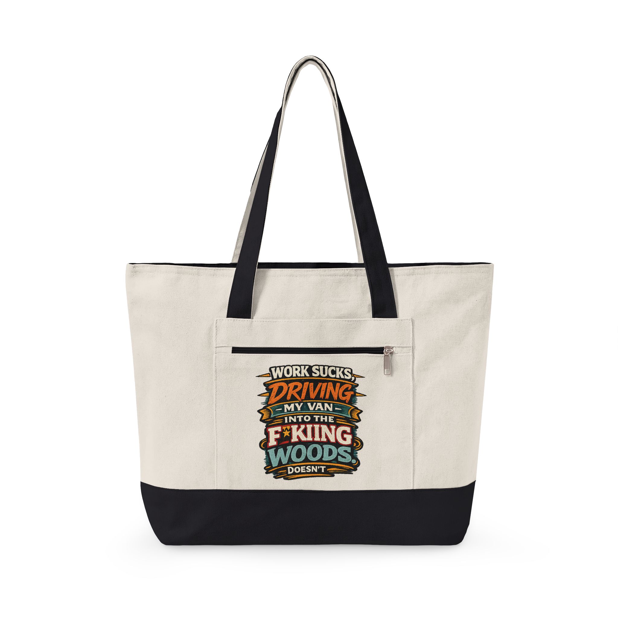 Zippered Canvas Tote — "Work Sucks" (Design F**K-Line)