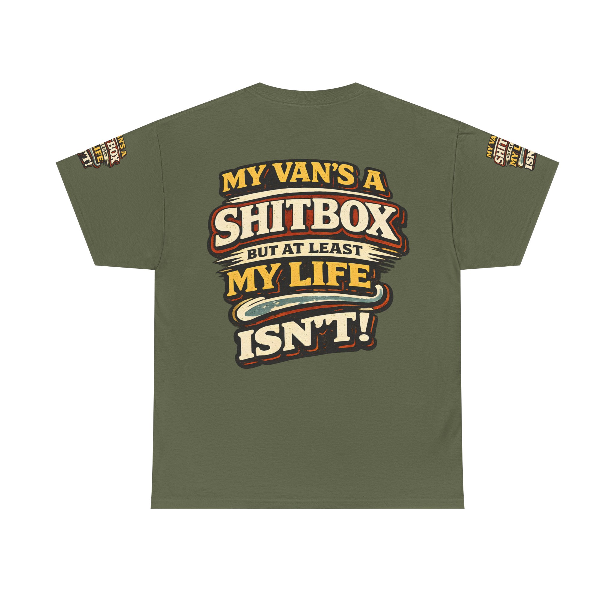 Unisex Heavy Cotton Tee — "My Van`s A Shitbox" Design F**K-Line