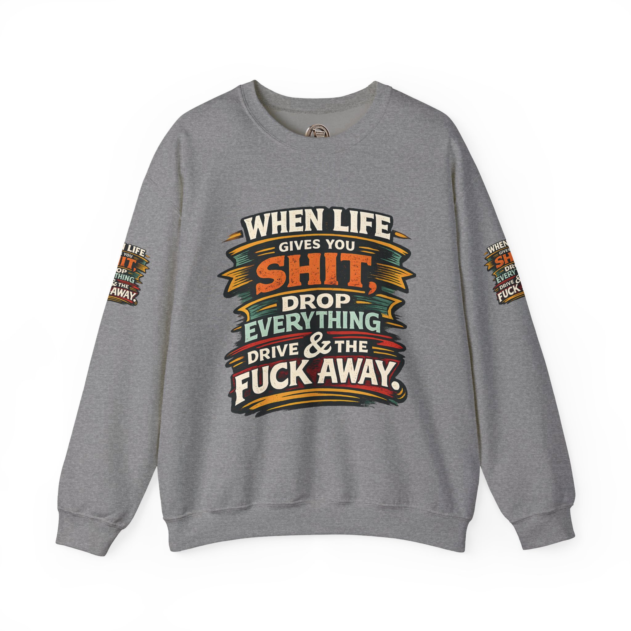 Unisex Heavy Blend™ Crewneck Sweatshirt — "When Live Gives You Shit" Design F**K-Line