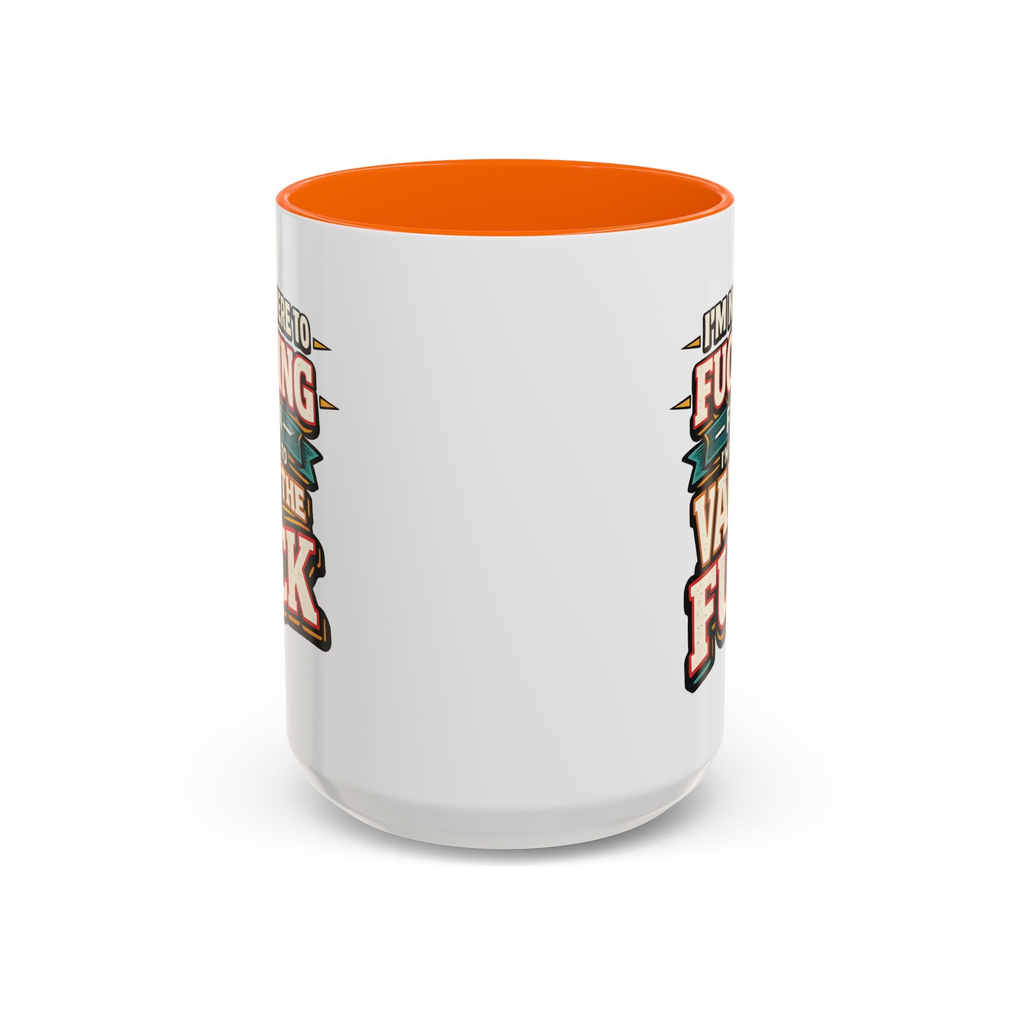 Accent Coffee Mug (11, 15oz) — "I´m Not Here To Fucking Fit In" Design F**K-Line